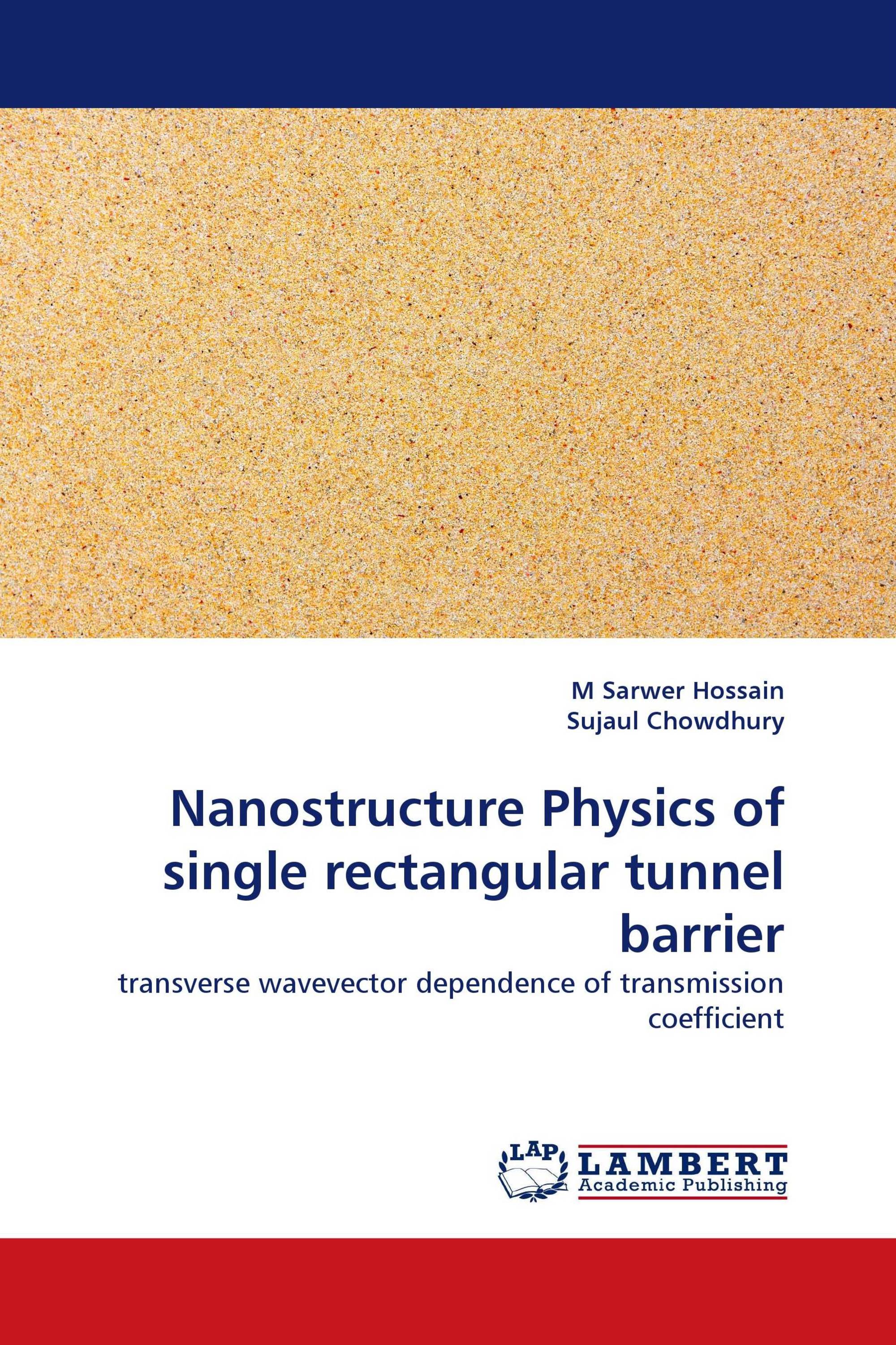 Nanostructure Physics of single rectangular tunnel barrier