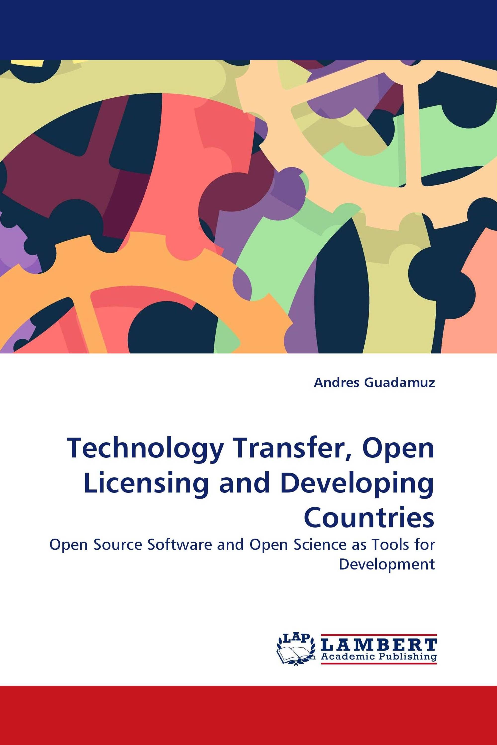 Technology Transfer, Open Licensing and Developing Countries