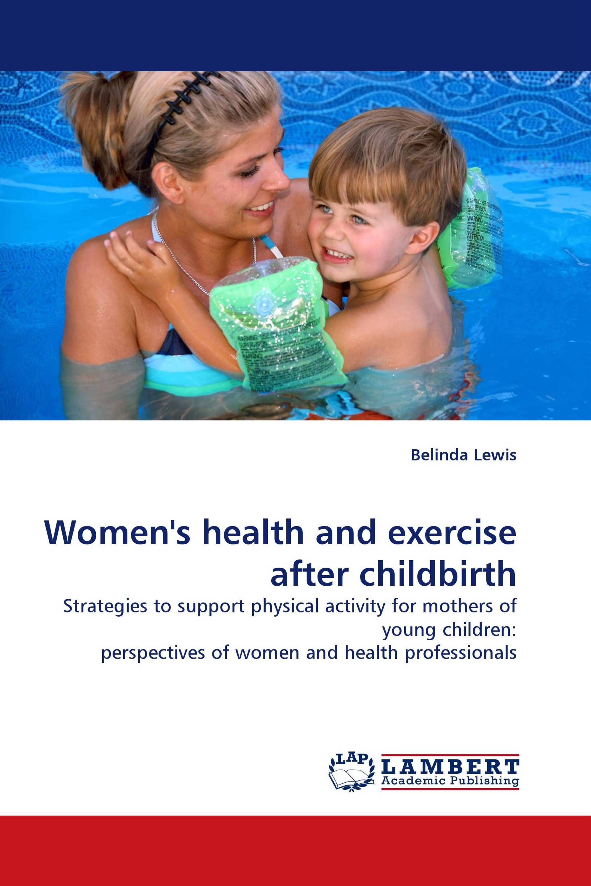 Women''s health and exercise after childbirth