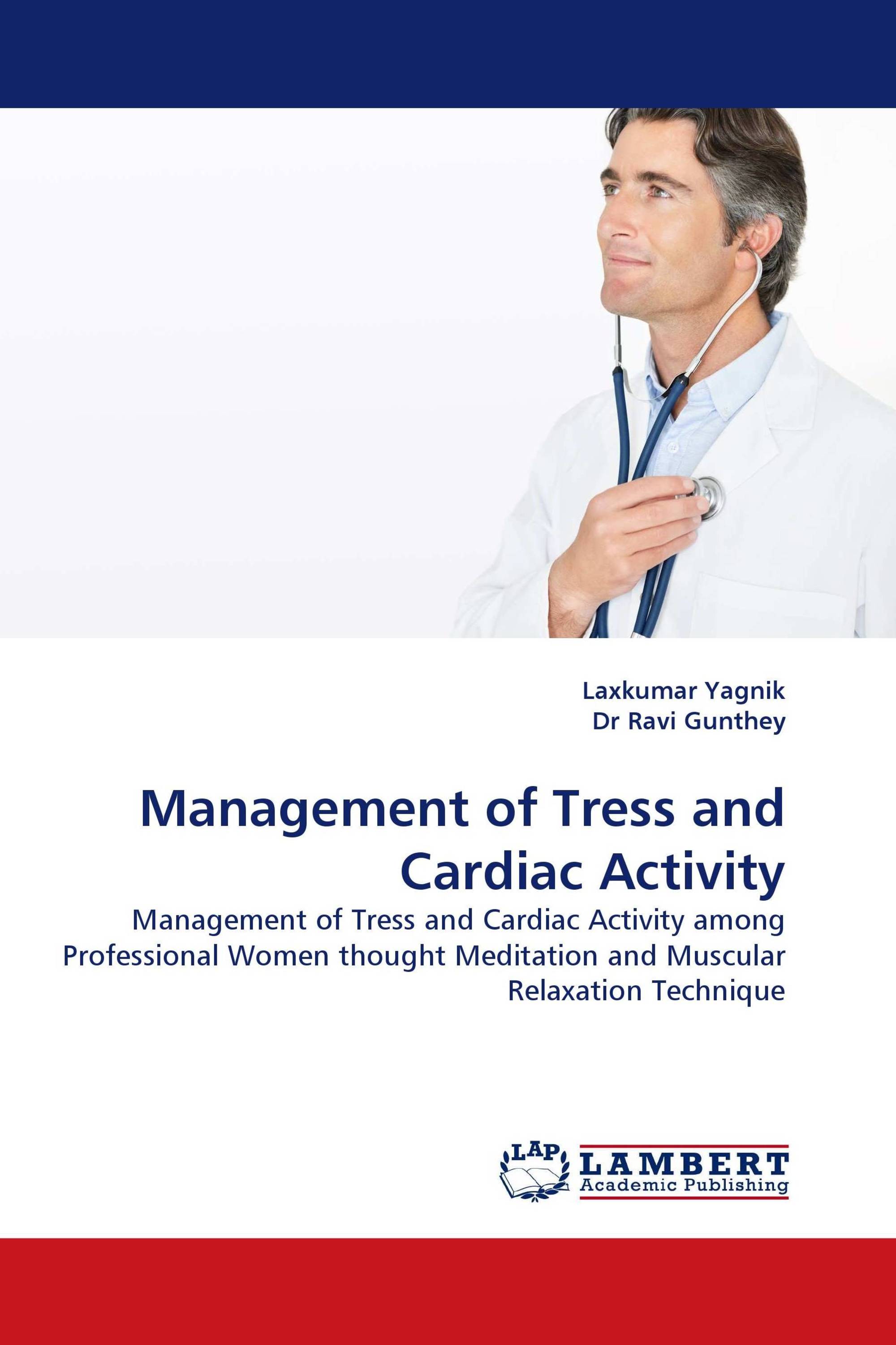 Management of Tress and Cardiac Activity