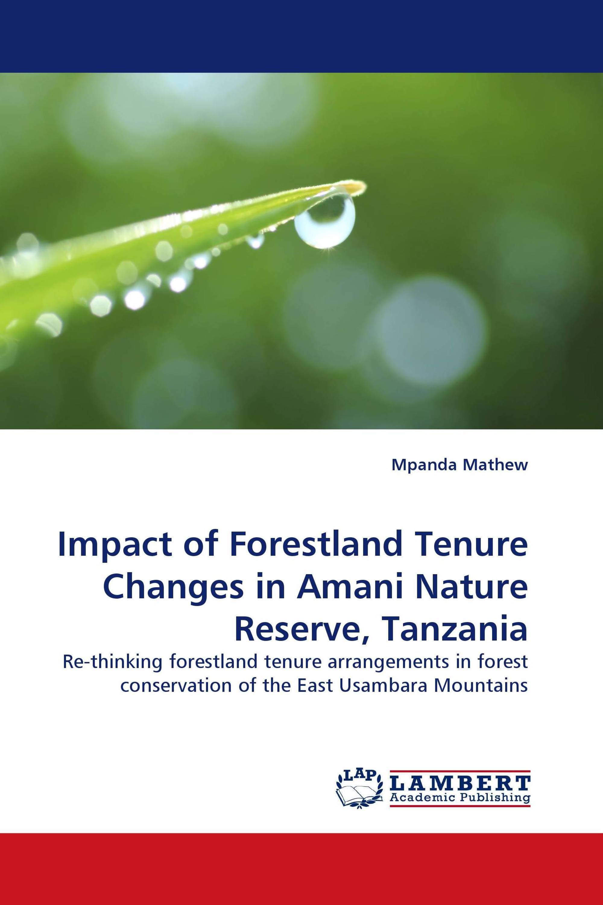 Impact of Forestland Tenure Changes in Amani Nature Reserve, Tanzania