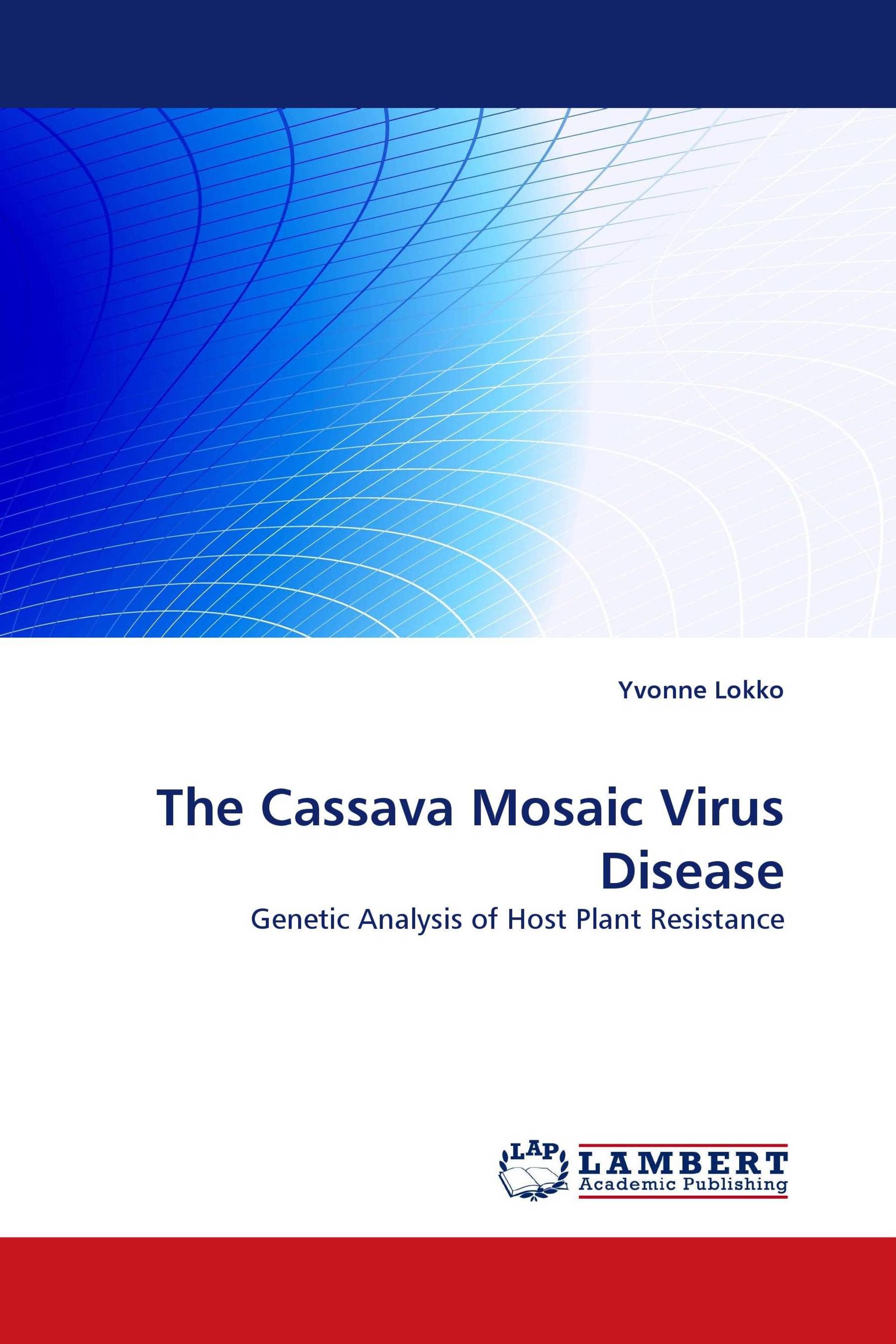 The Cassava Mosaic Virus Disease