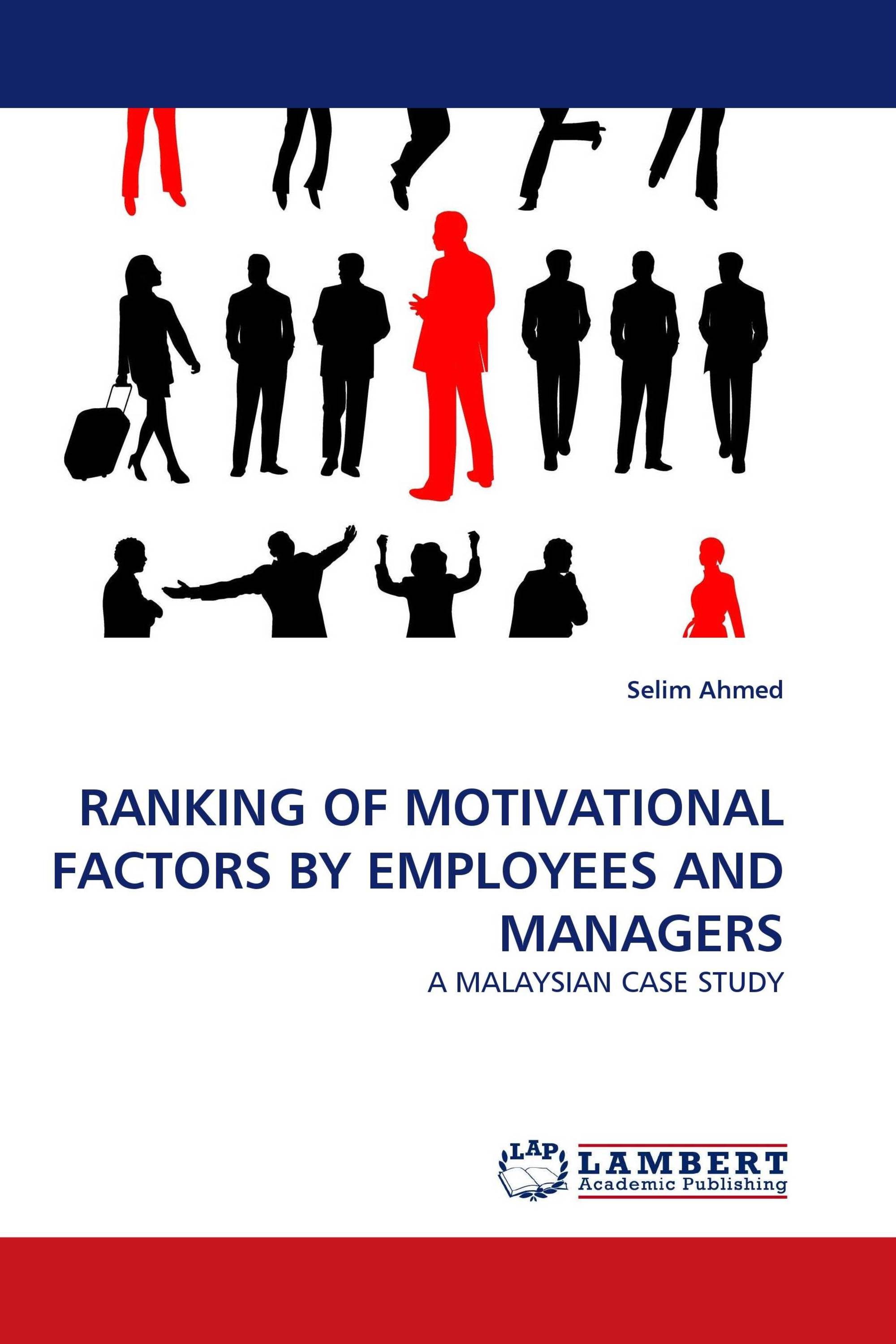 RANKING OF MOTIVATIONAL FACTORS BY EMPLOYEES AND MANAGERS