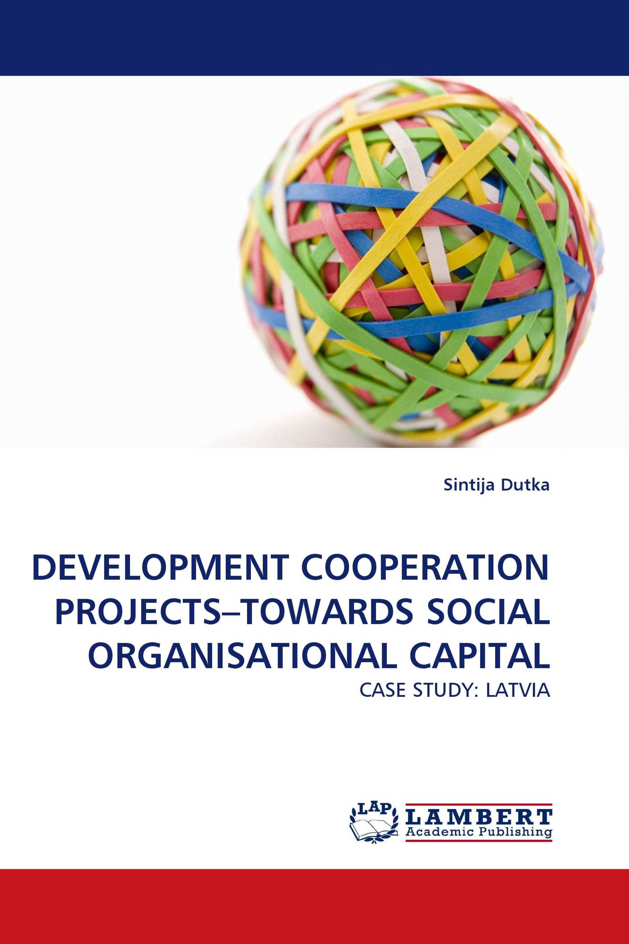 DEVELOPMENT COOPERATION PROJECTS–TOWARDS SOCIAL ORGANISATIONAL CAPITAL