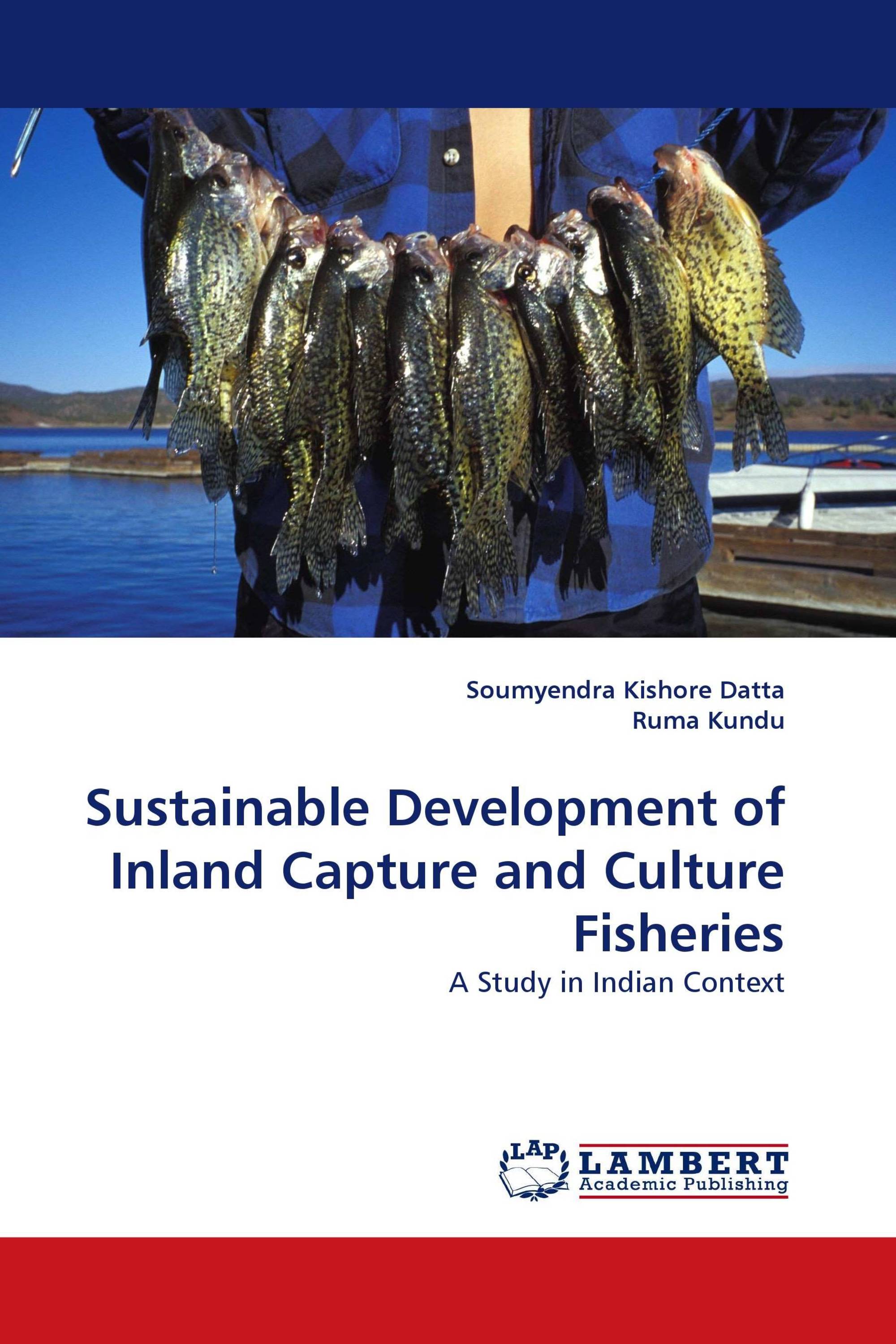 Sustainable Development of Inland Capture and Culture Fisheries