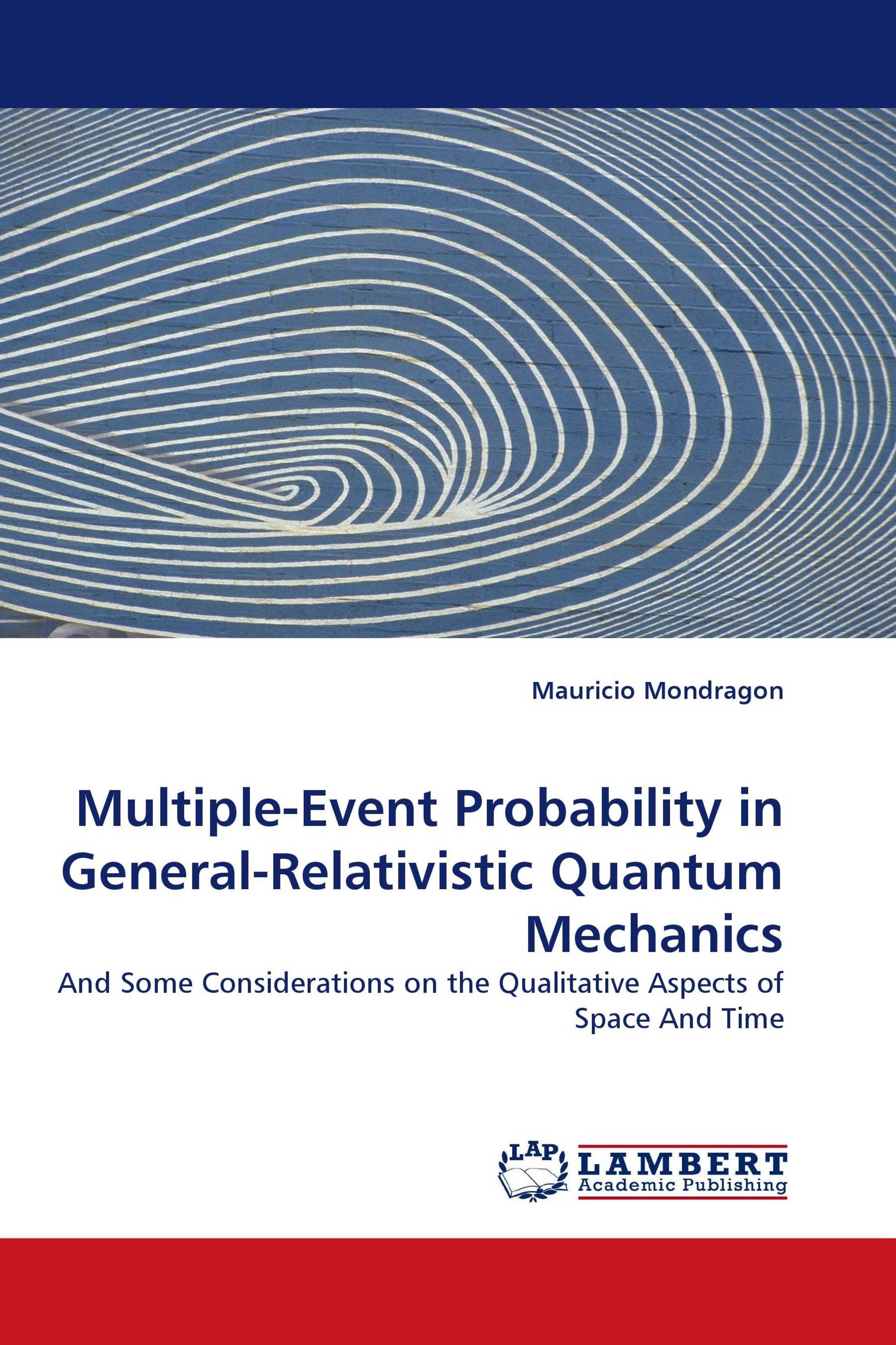 Multiple-Event Probability in General-Relativistic Quantum Mechanics