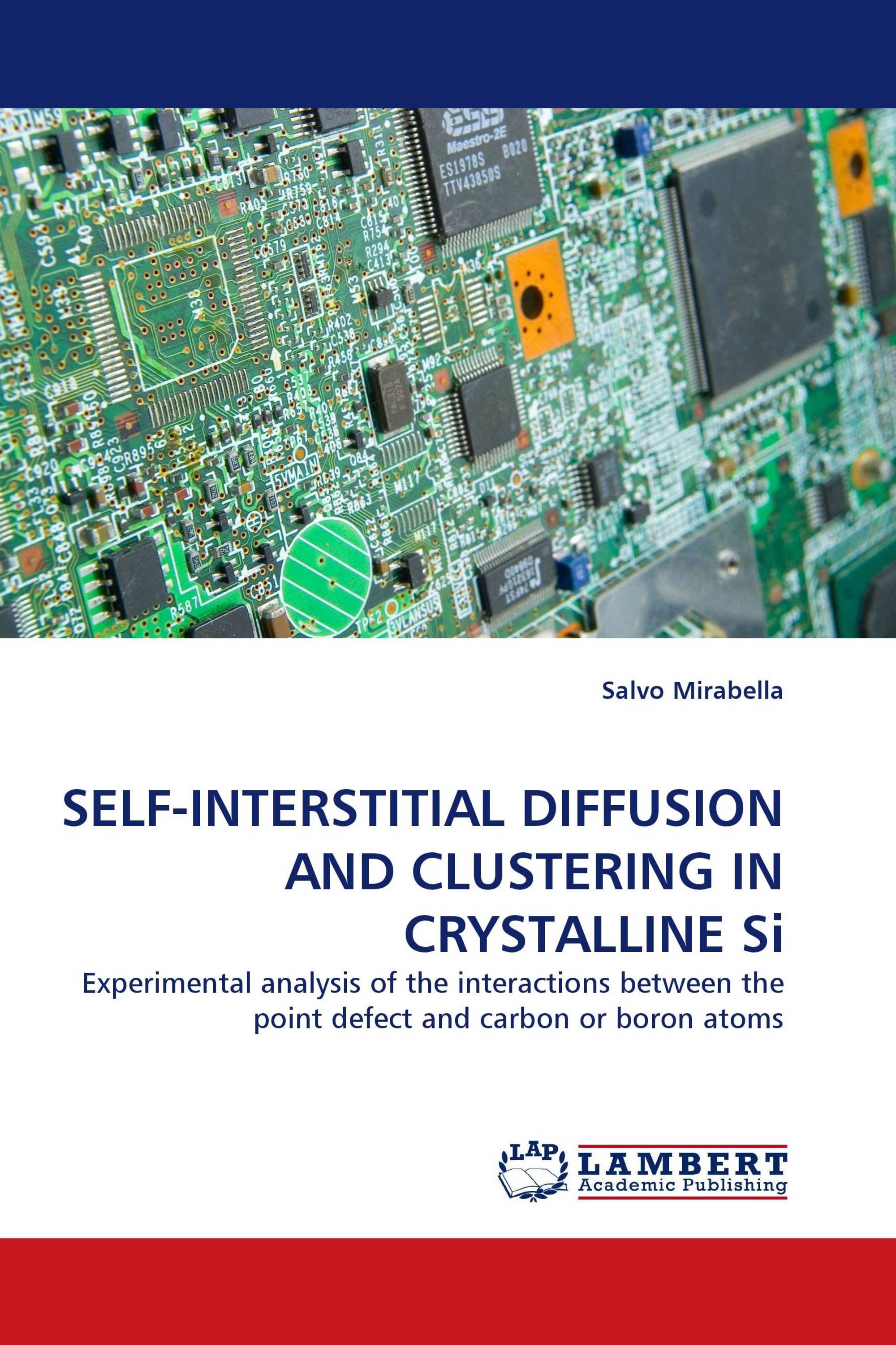 SELF-INTERSTITIAL DIFFUSION AND CLUSTERING IN CRYSTALLINE Si