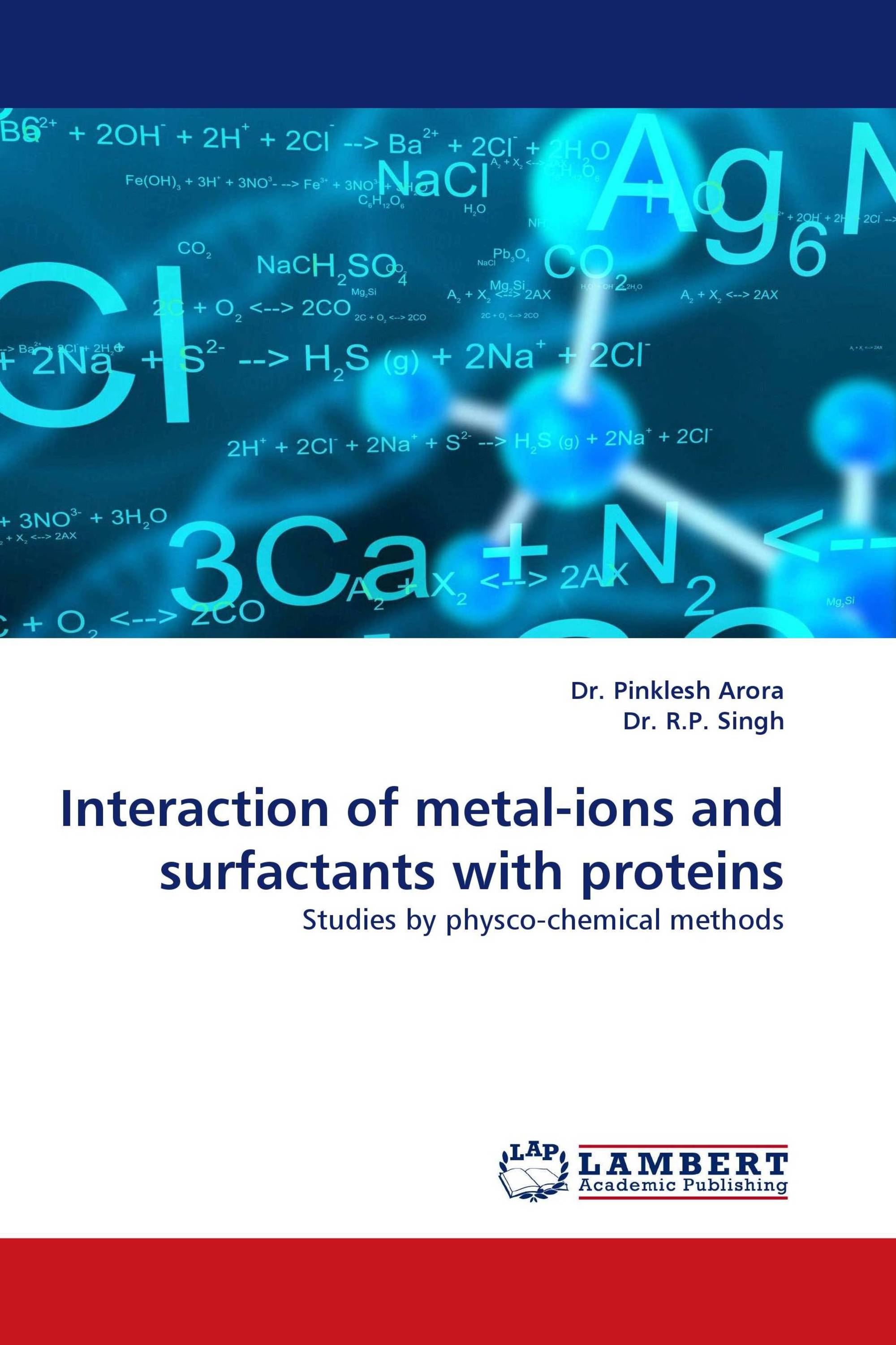 Interaction of metal-ions and surfactants with proteins