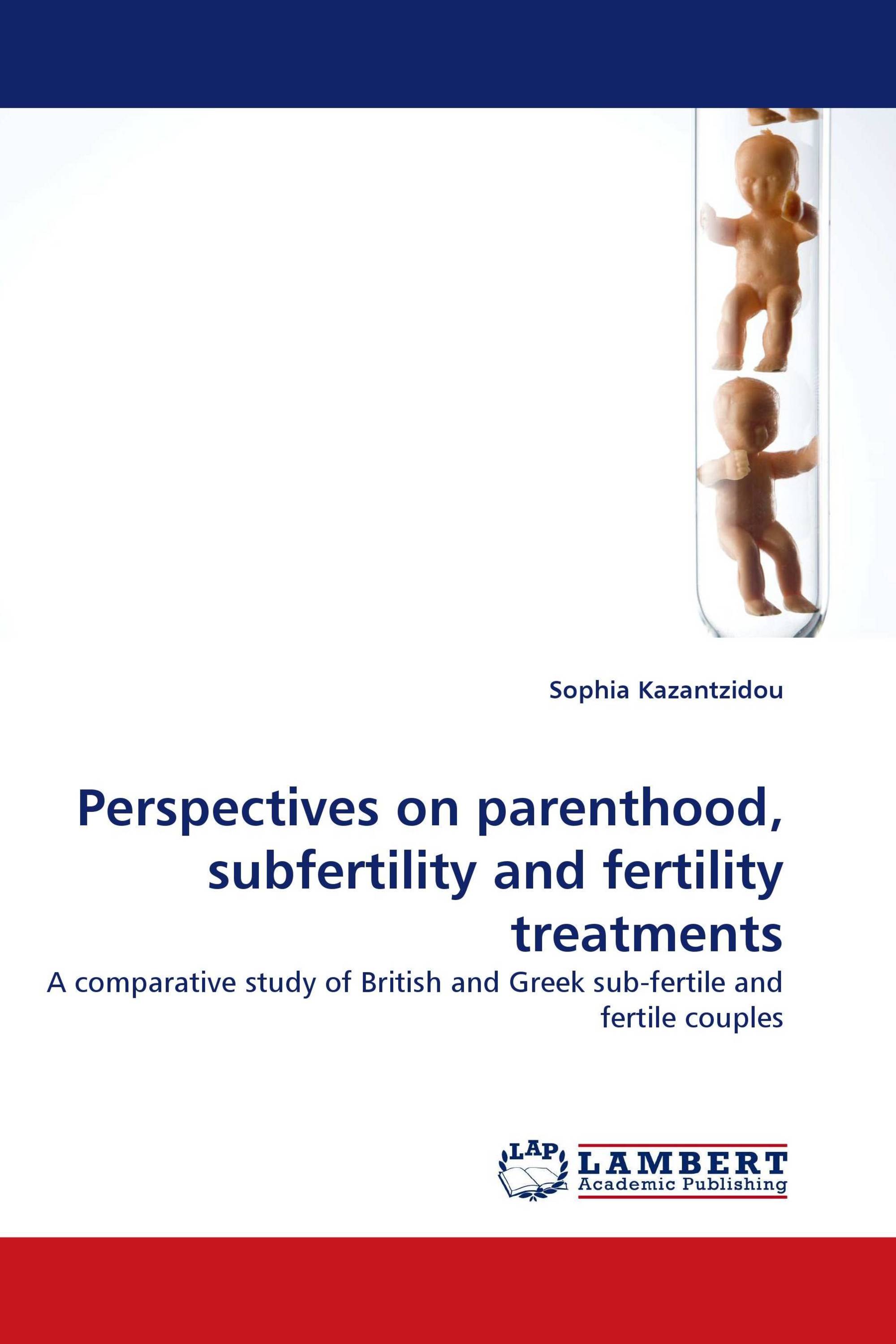 Perspectives on parenthood, subfertility and fertility treatments