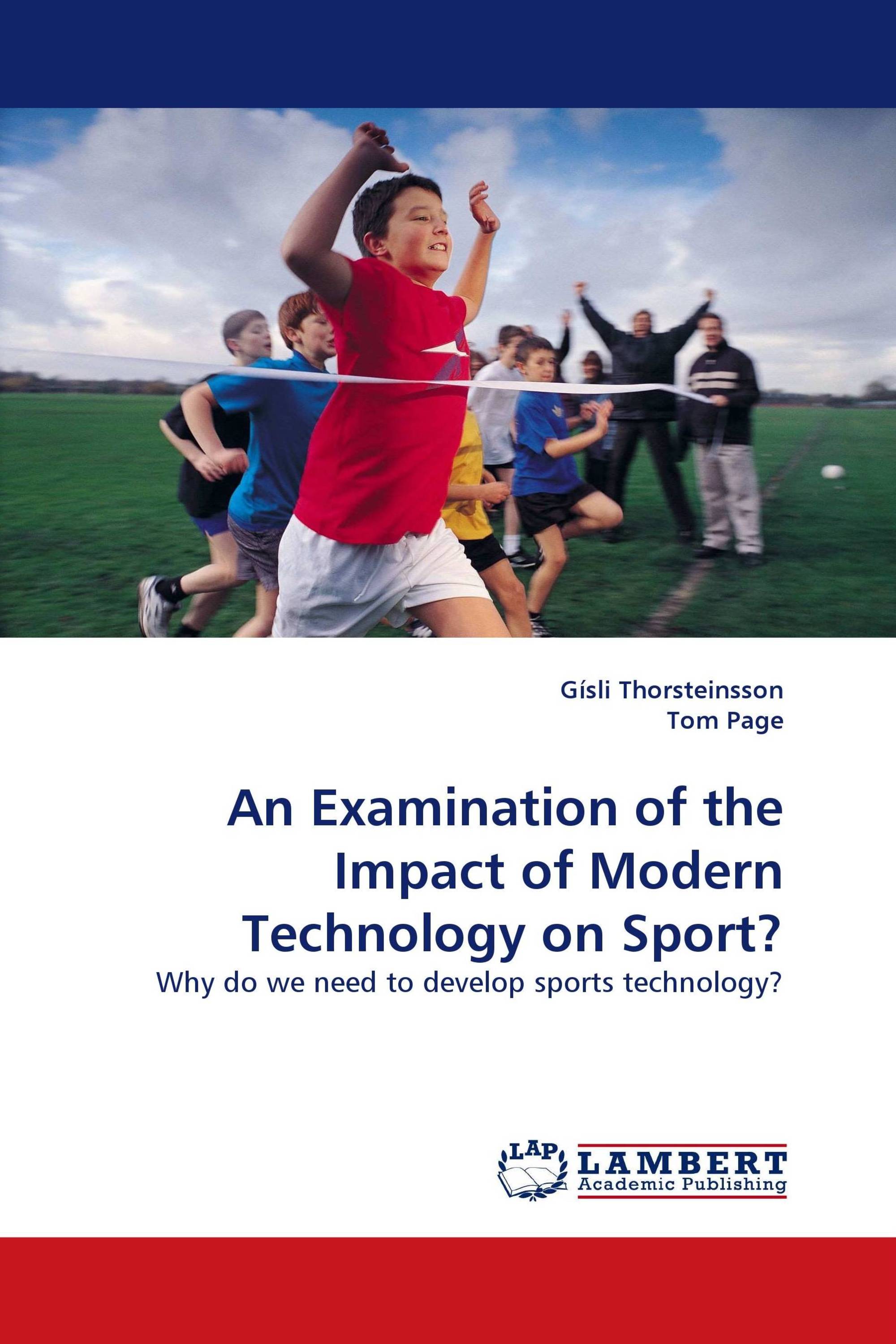 An Examination of the Impact of Modern Technology on Sport?