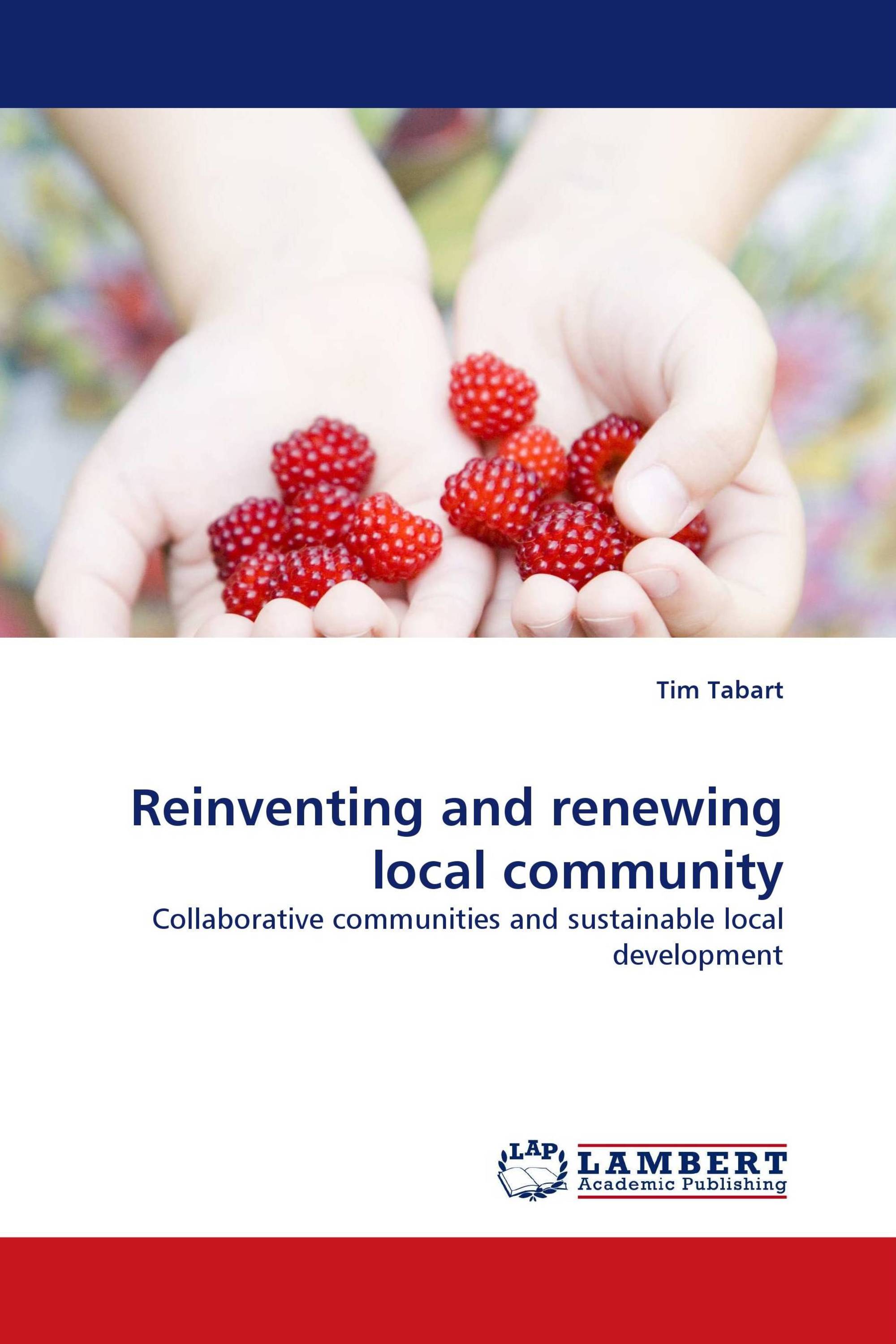 Reinventing and renewing local community