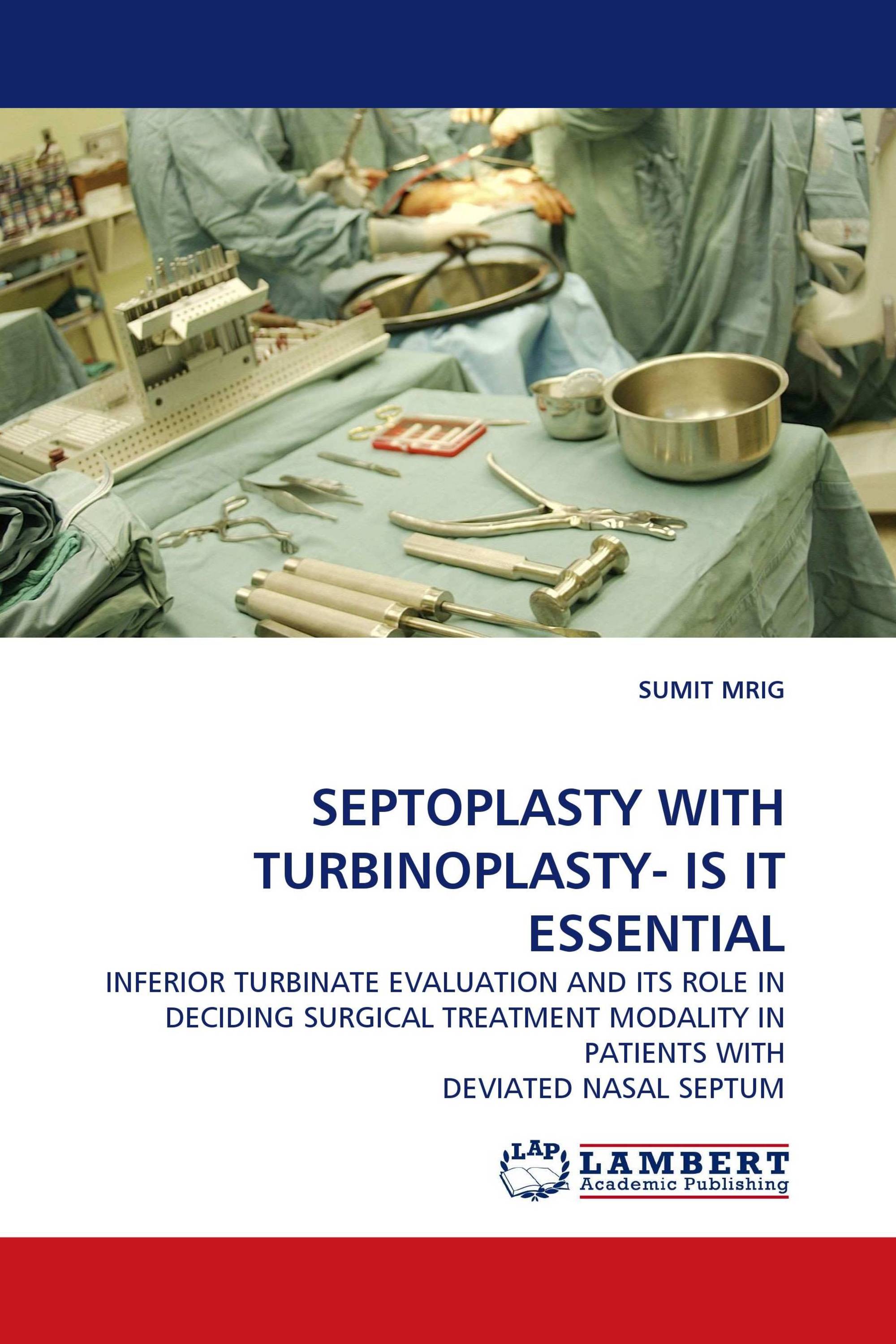 SEPTOPLASTY WITH TURBINOPLASTY- IS IT ESSENTIAL