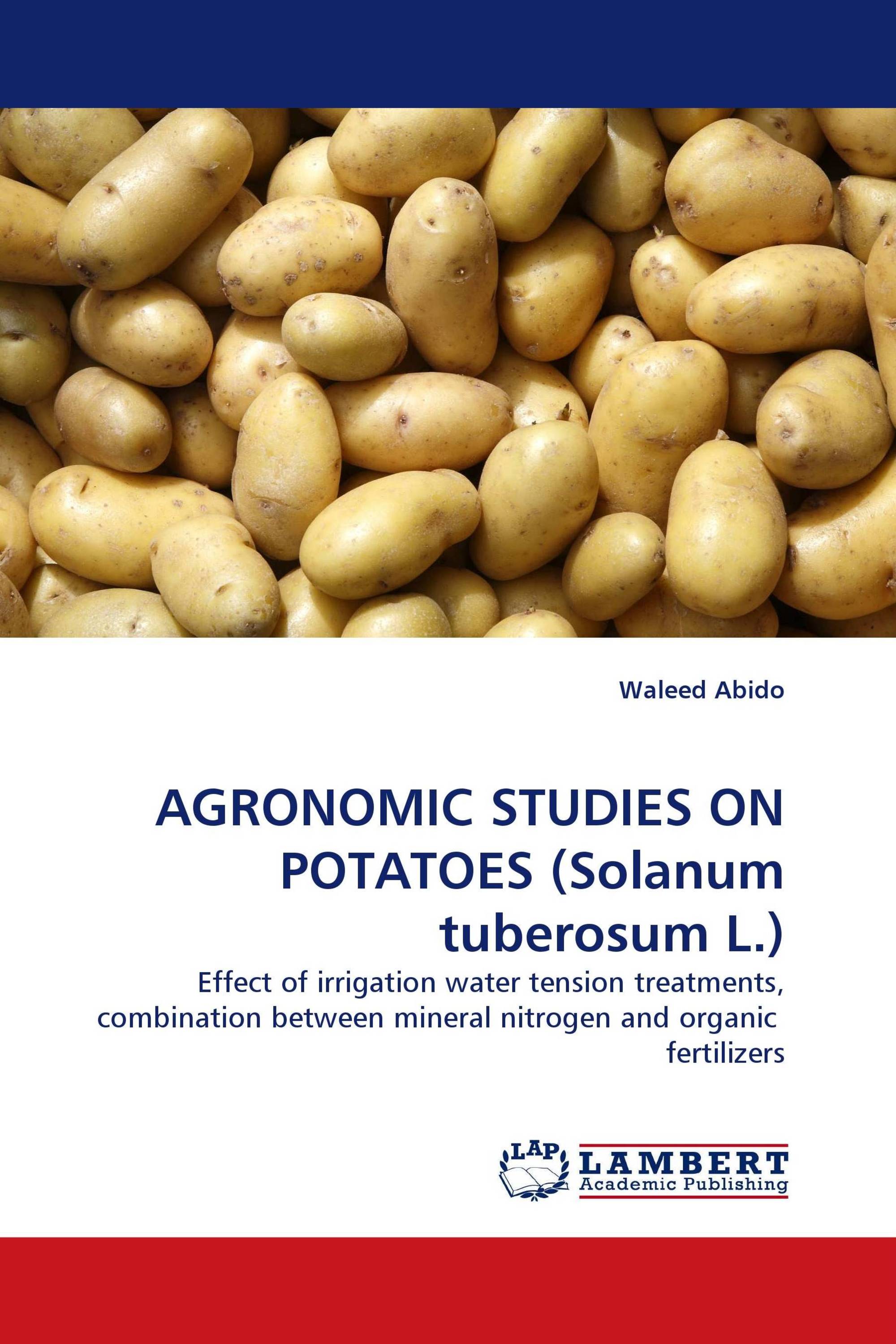 AGRONOMIC STUDIES ON POTATOES (Solanum tuberosum L.)