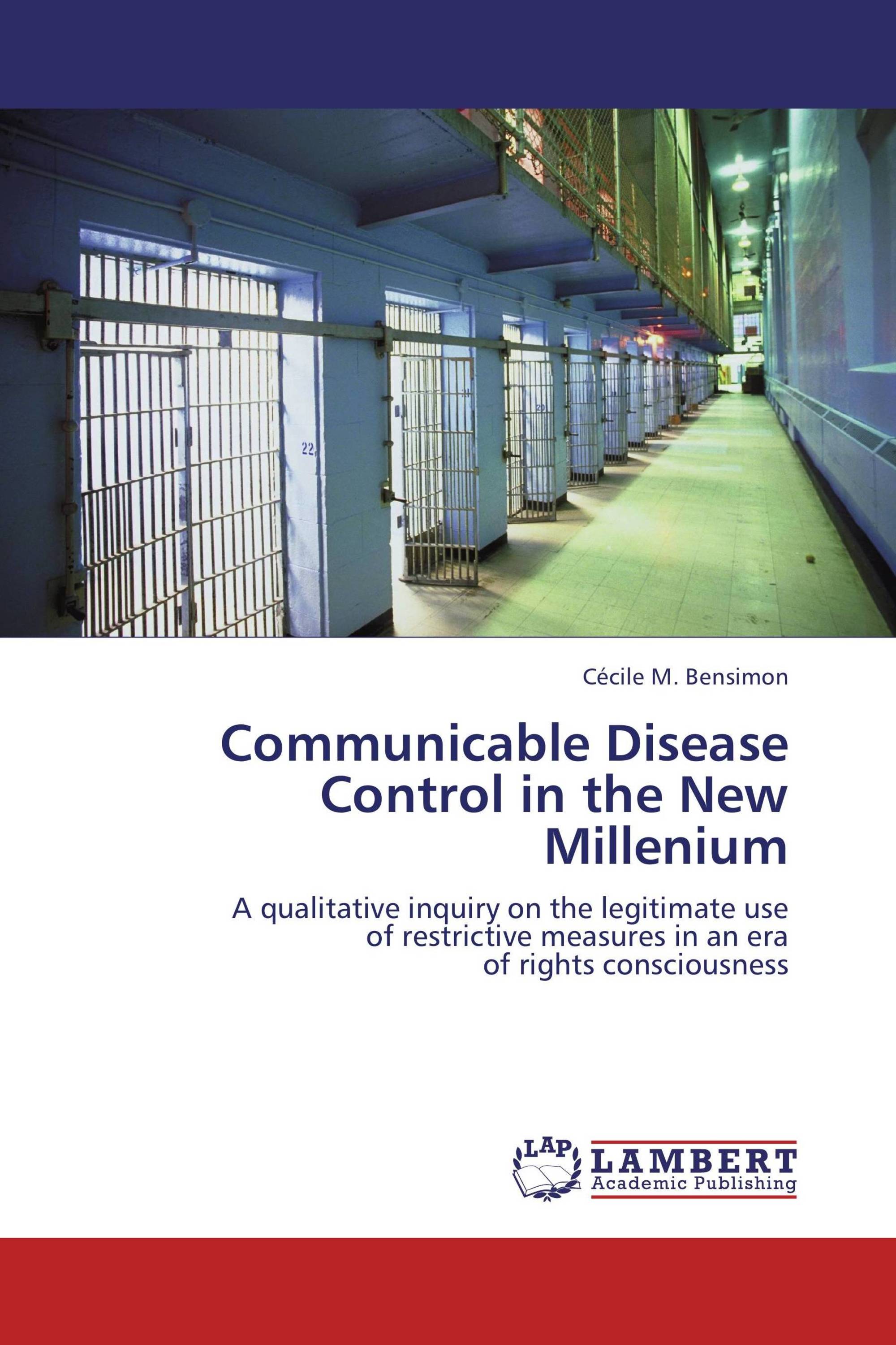 Communicable Disease Control in the New Millenium