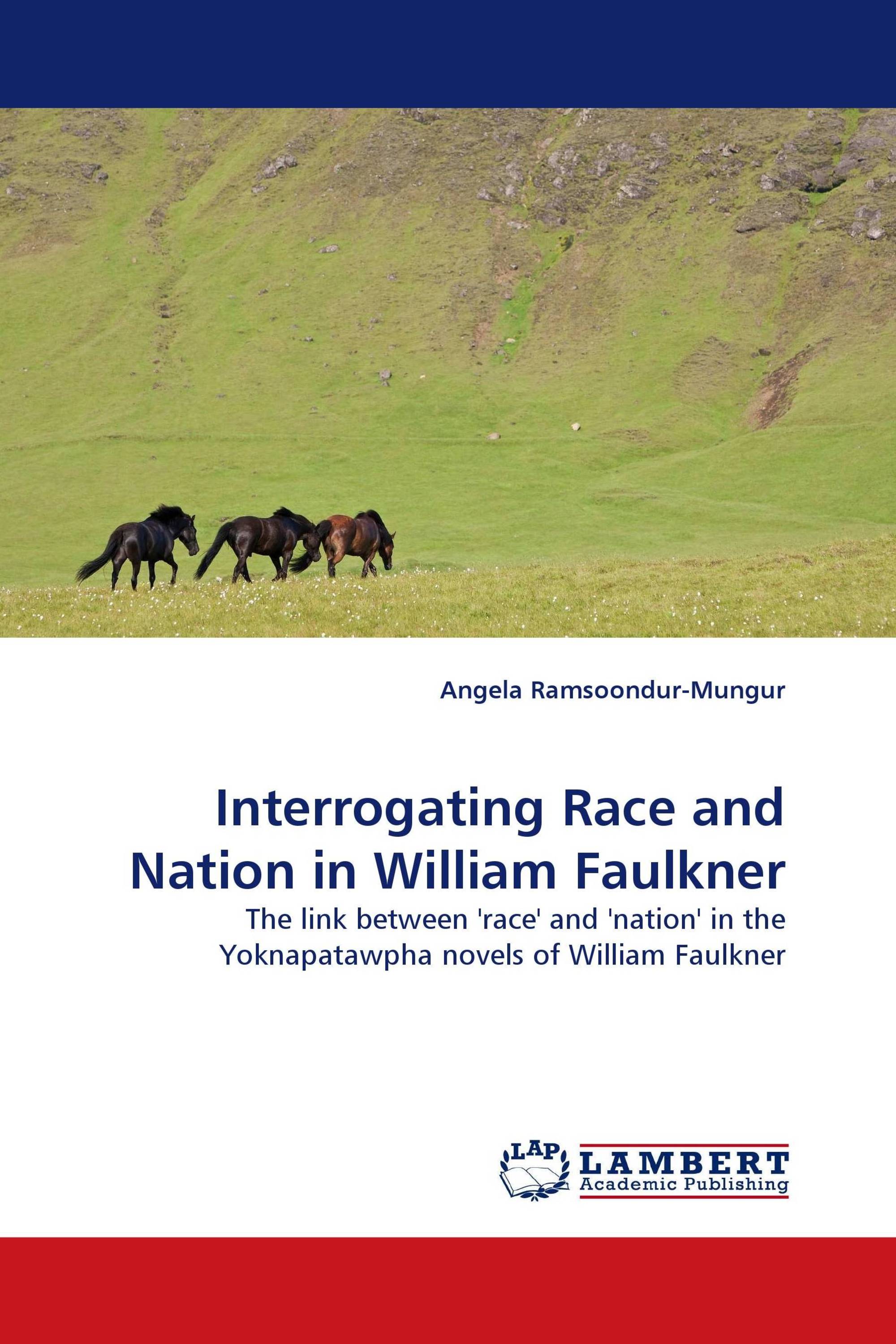 Interrogating Race and Nation in William Faulkner