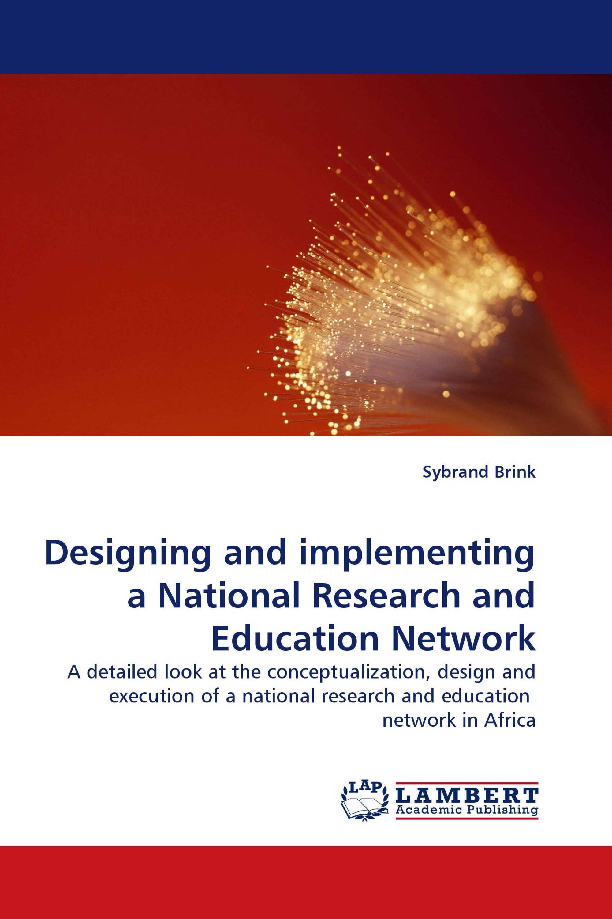 Designing and implementing a National Research and Education Network