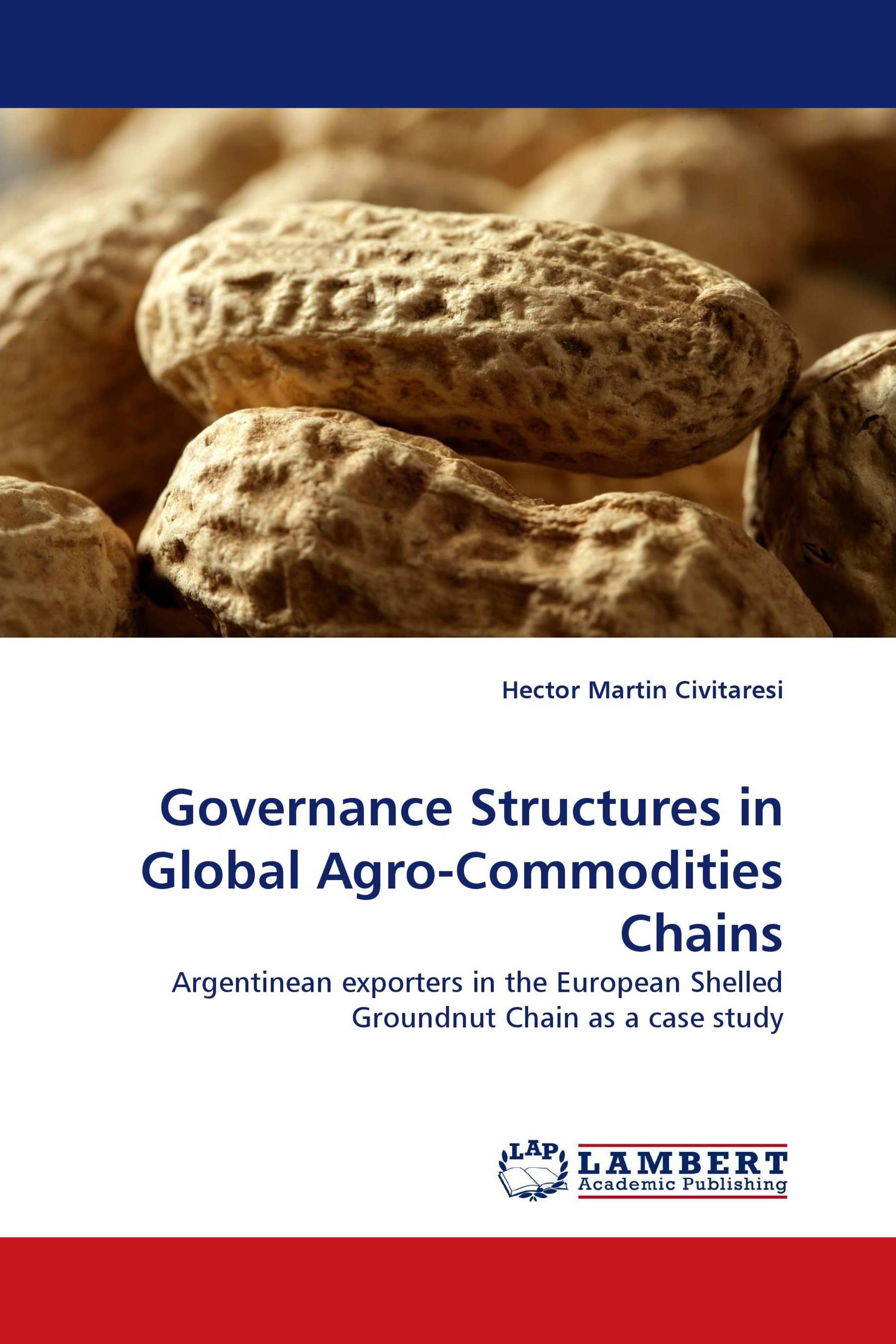 Governance Structures in Global Agro-Commodities Chains