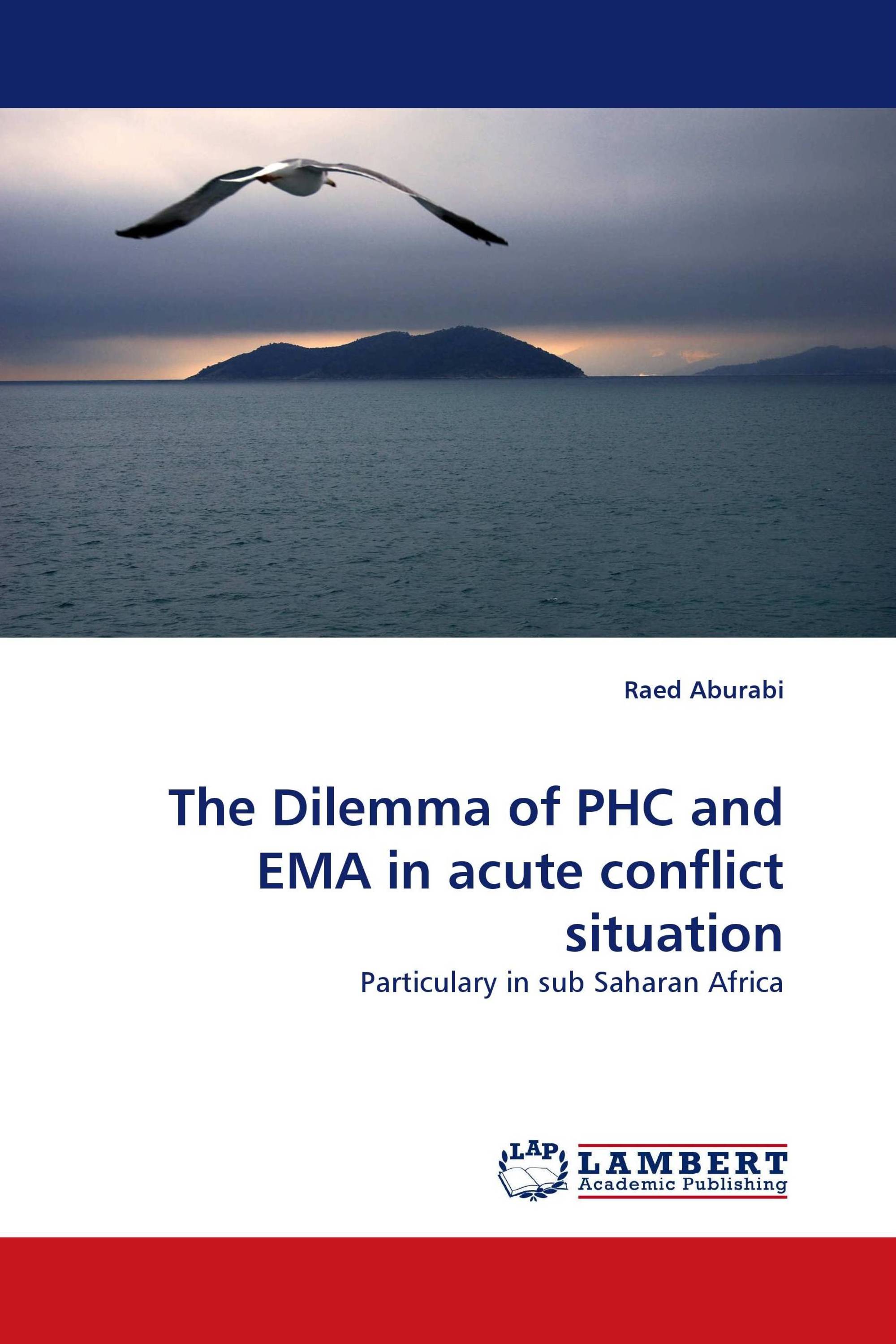 The Dilemma of PHC and EMA in acute conflict situation