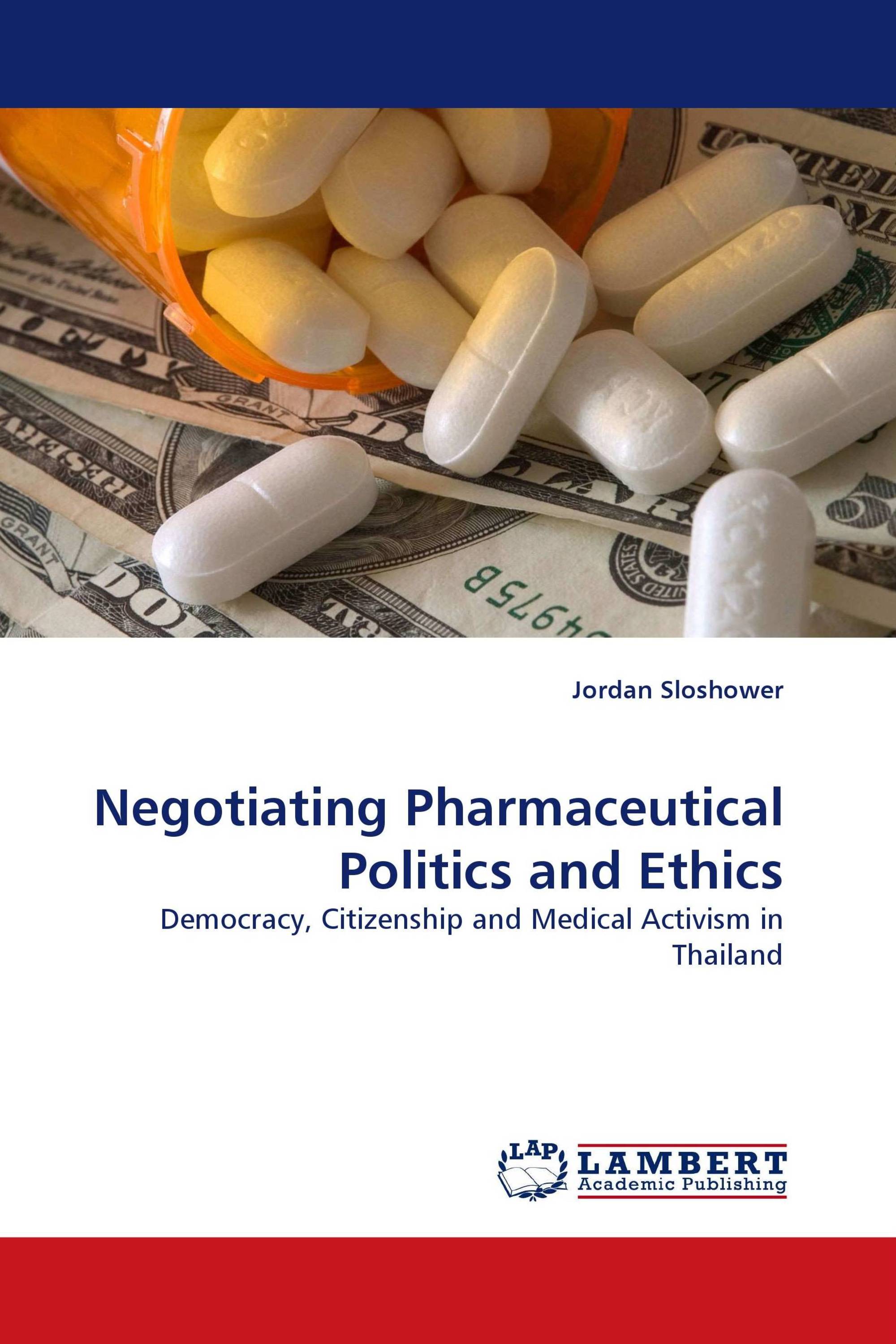 Negotiating Pharmaceutical Politics and Ethics