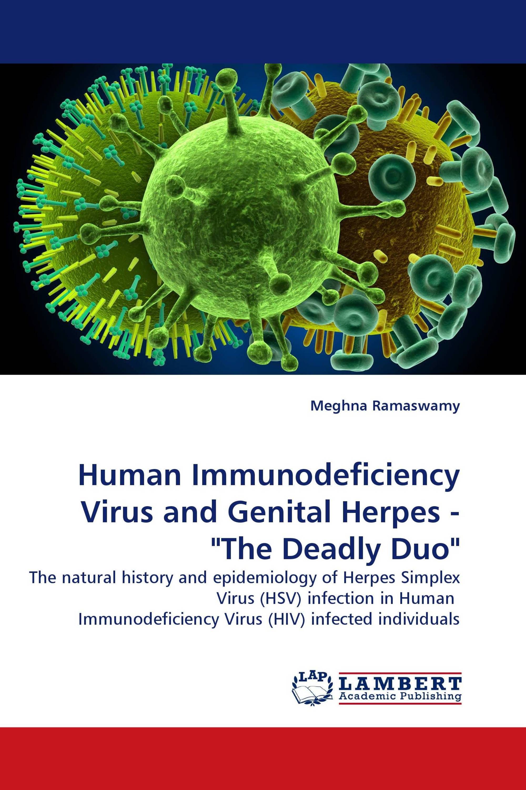 Human Immunodeficiency Virus and Genital Herpes - "The Deadly Duo"