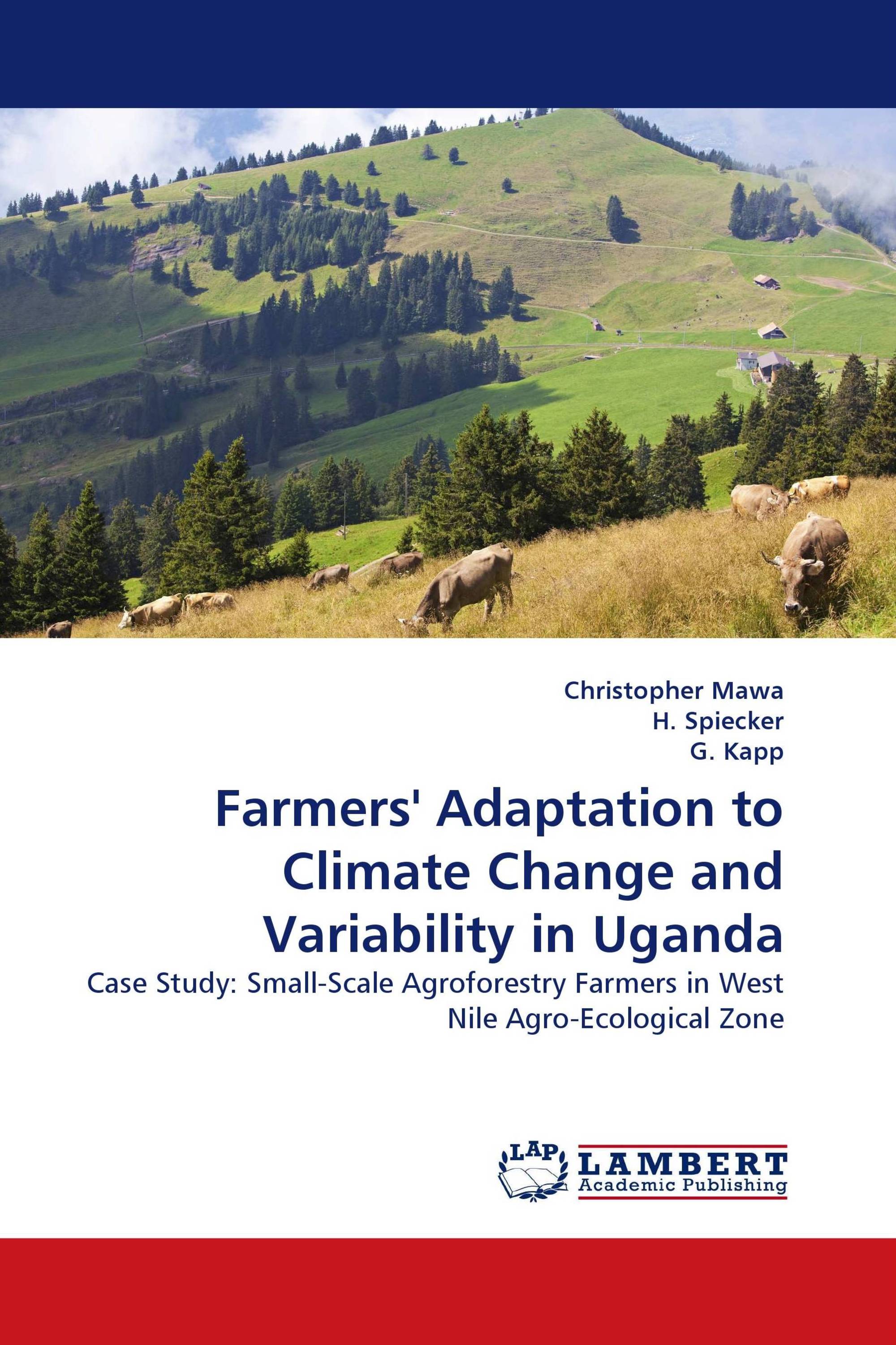 Farmers'' Adaptation to Climate Change and Variability in Uganda