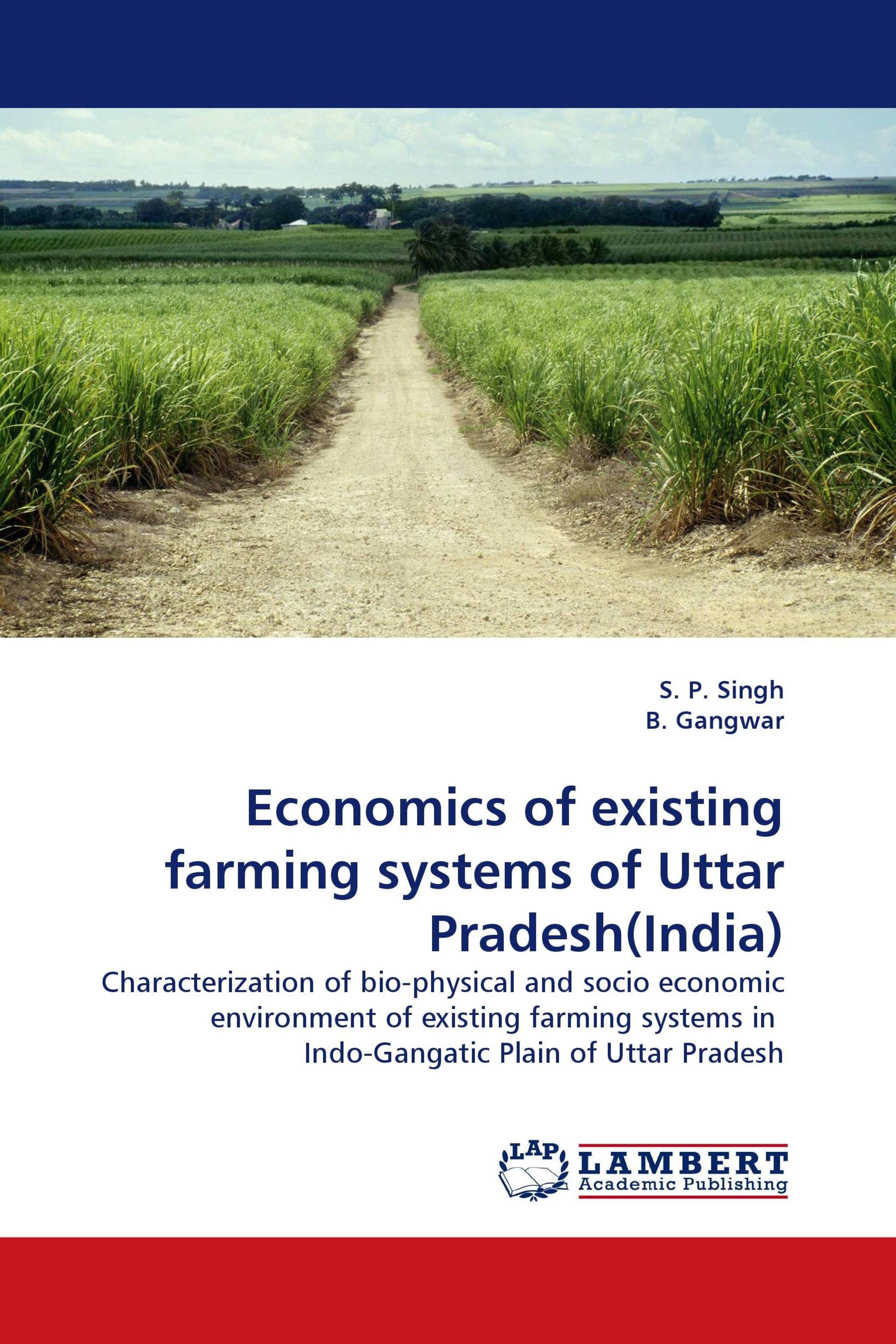 Economics of existing farming systems of Uttar Pradesh(India)