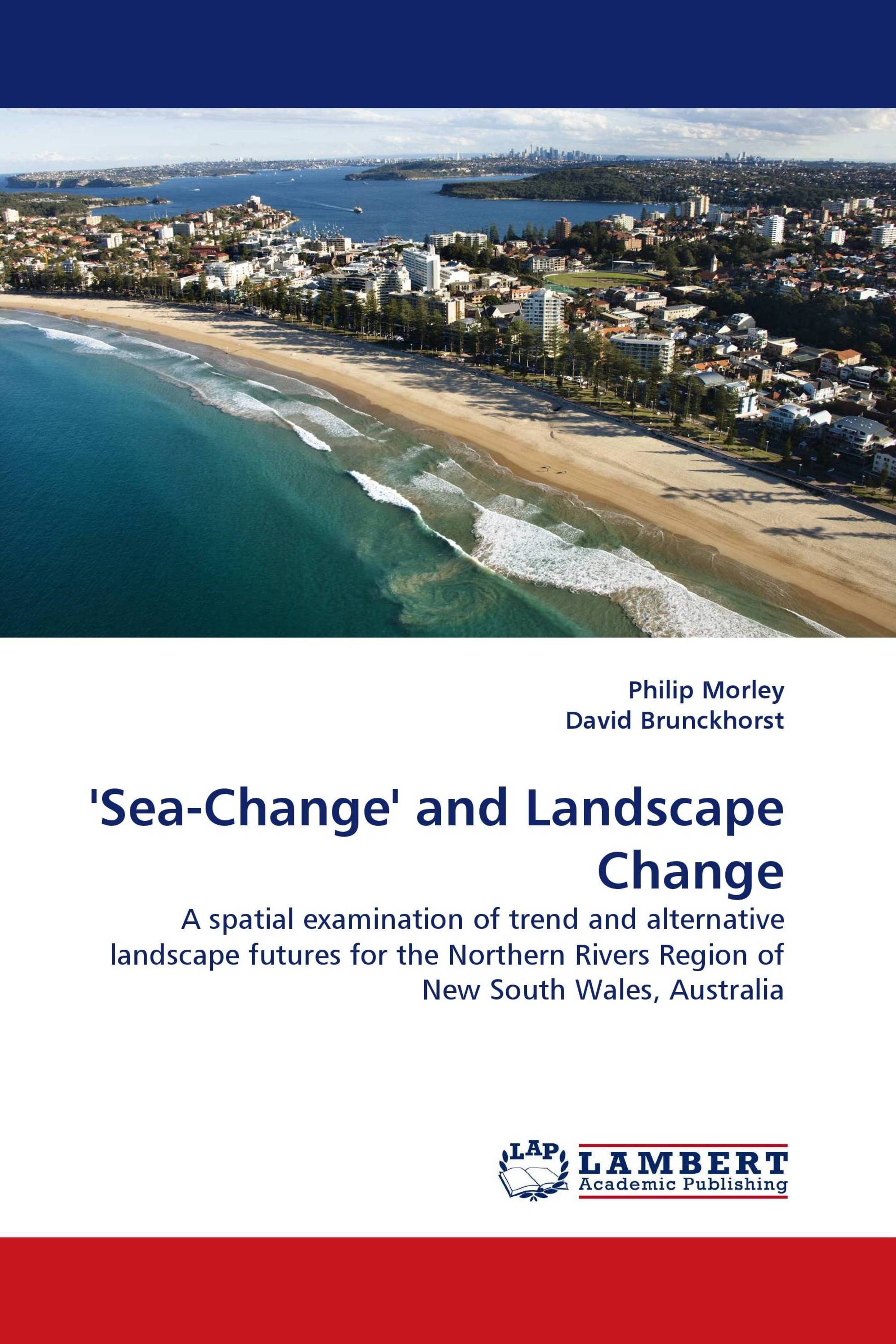 ''Sea-Change'' and Landscape Change