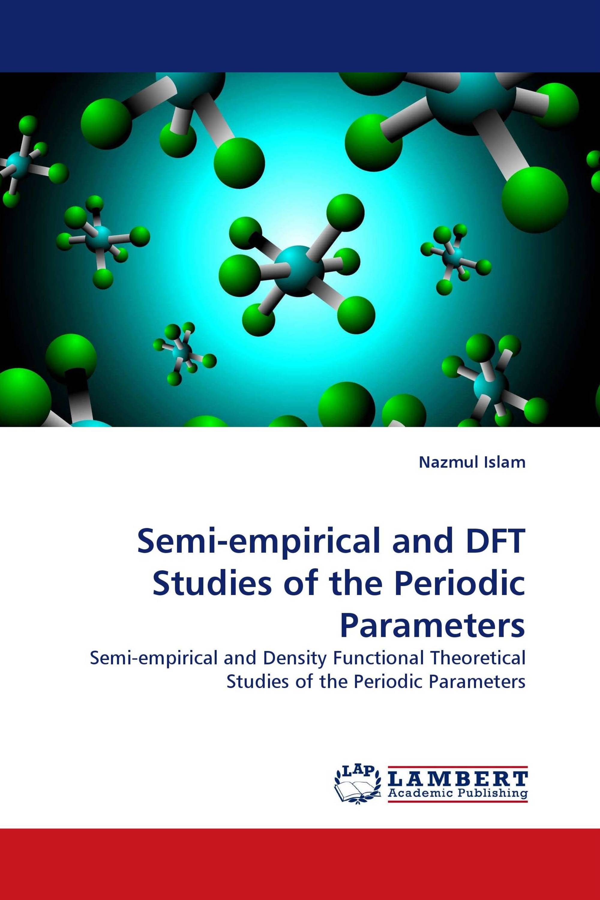 Semi-empirical and DFT Studies of the Periodic Parameters