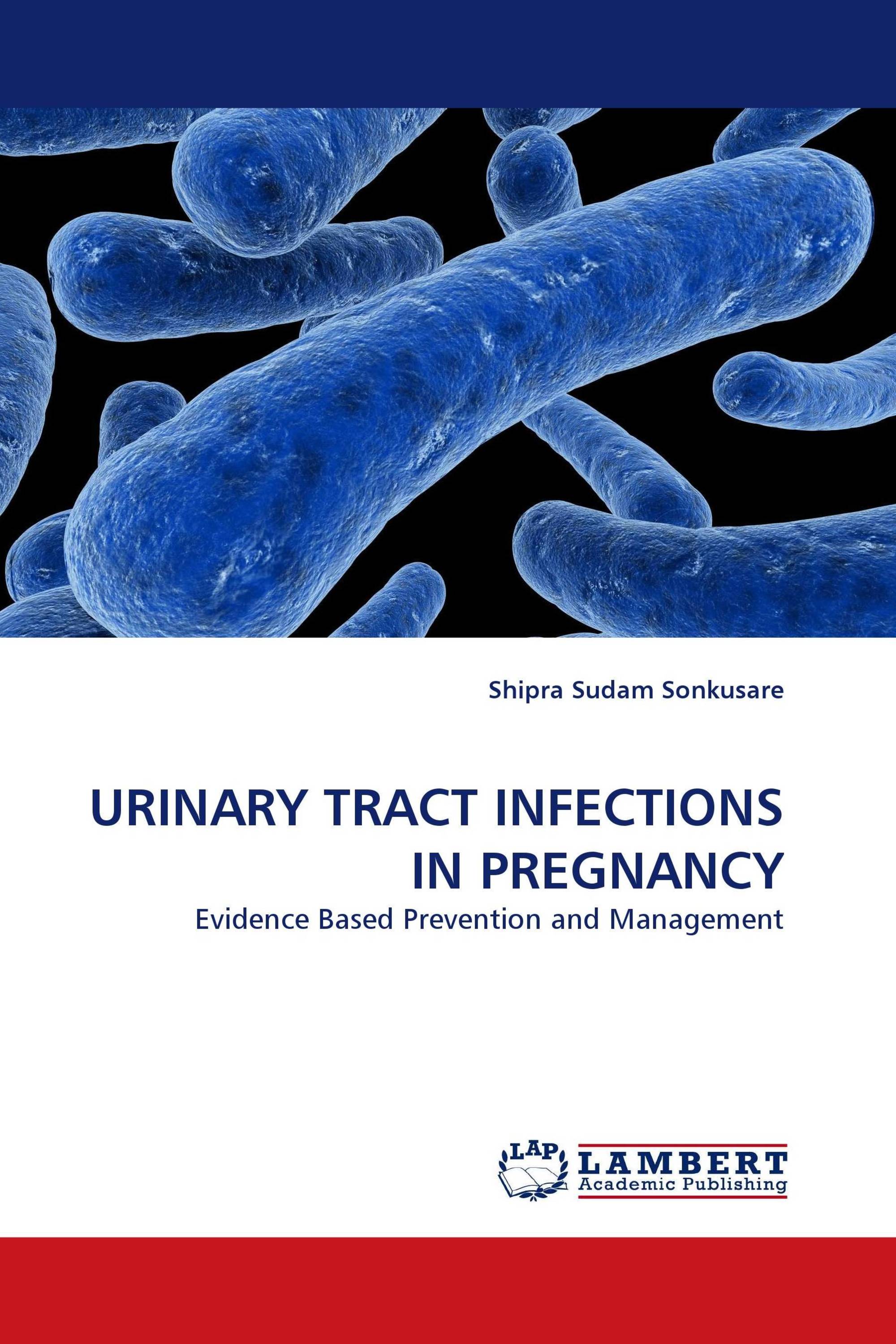 Urinary Tract Infections In Pregnancy 978 3 8383 8555 6 9783838385556 3838385551 0545