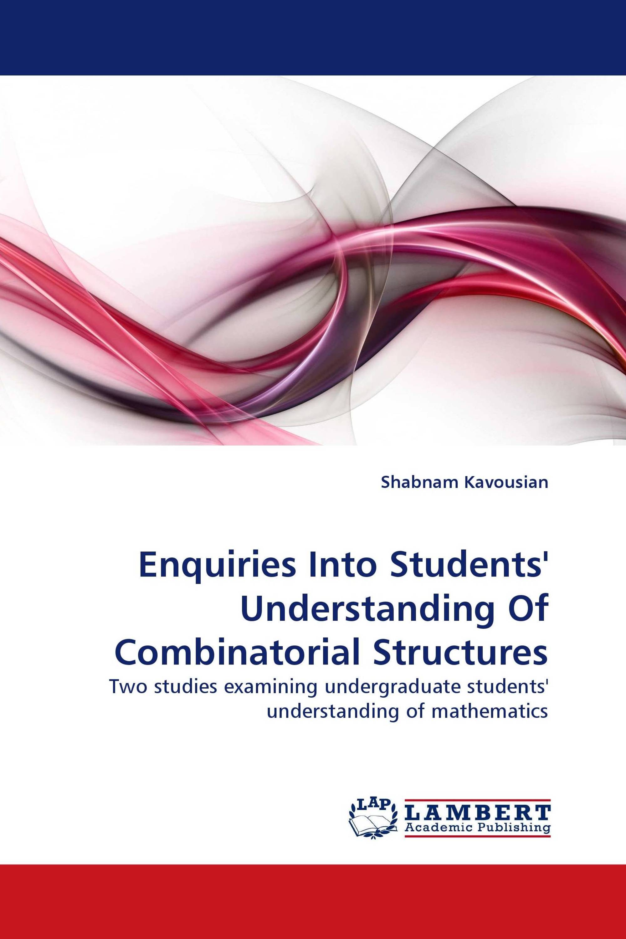 Enquiries Into Students'' Understanding Of Combinatorial Structures