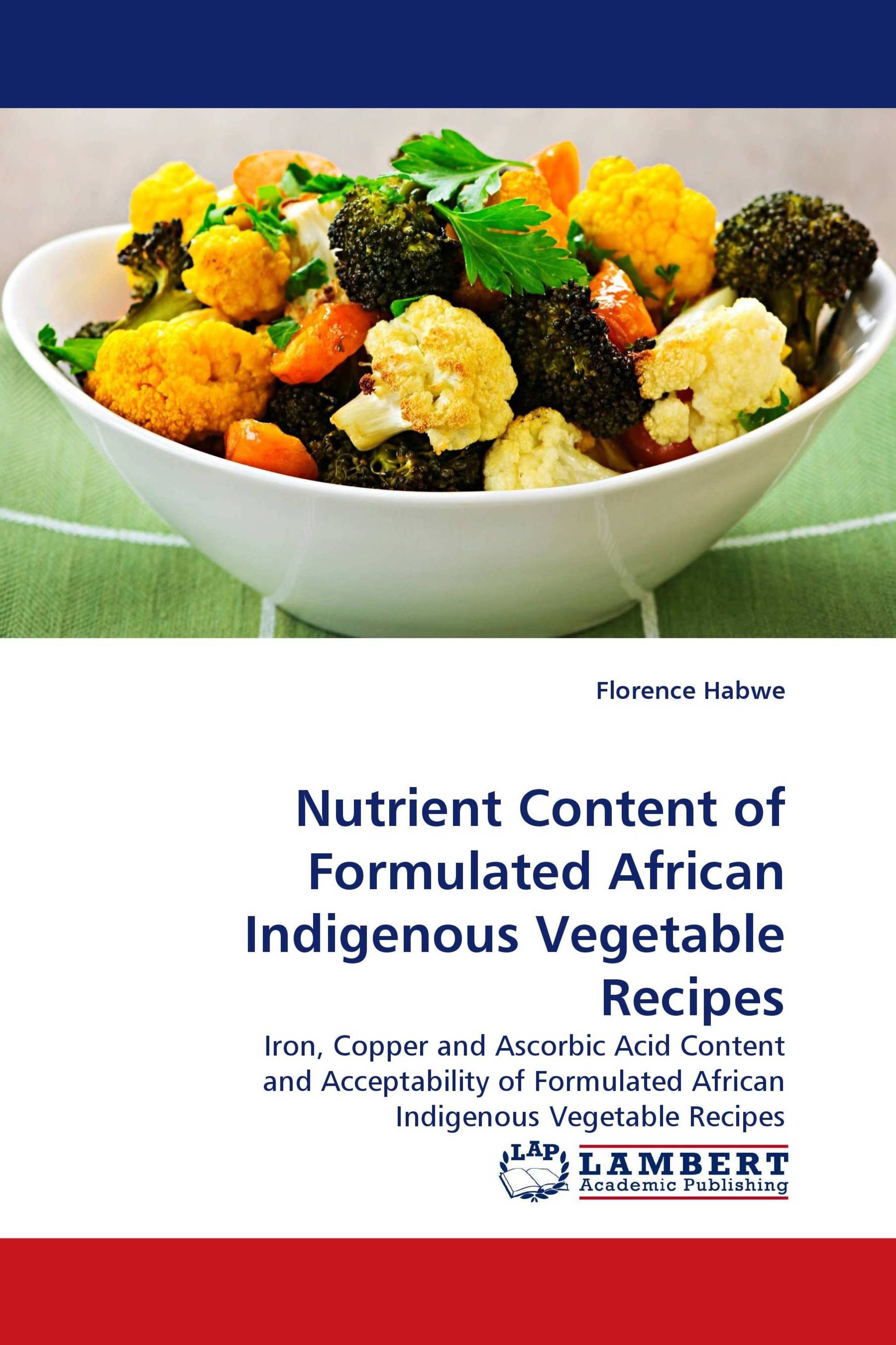 Nutrient Content of Formulated African Indigenous Vegetable Recipes