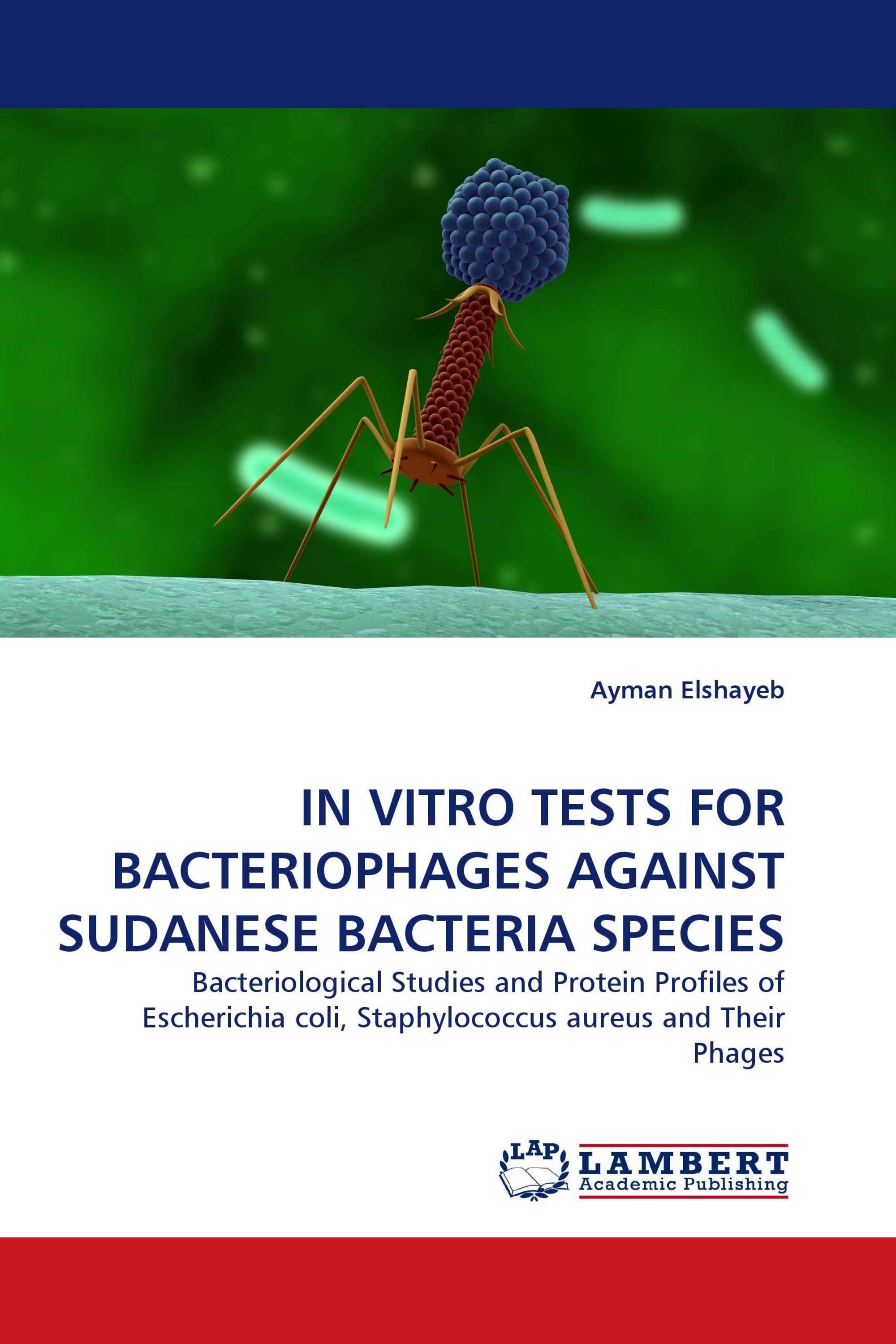 IN VITRO TESTS FOR BACTERIOPHAGES AGAINST SUDANESE BACTERIA SPECIES