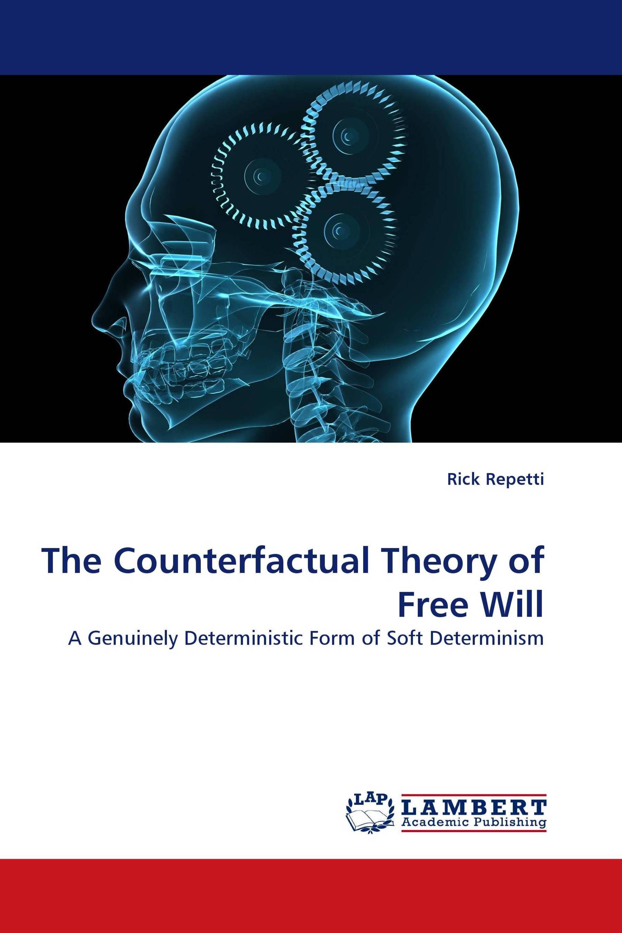 The Counterfactual Theory of Free Will