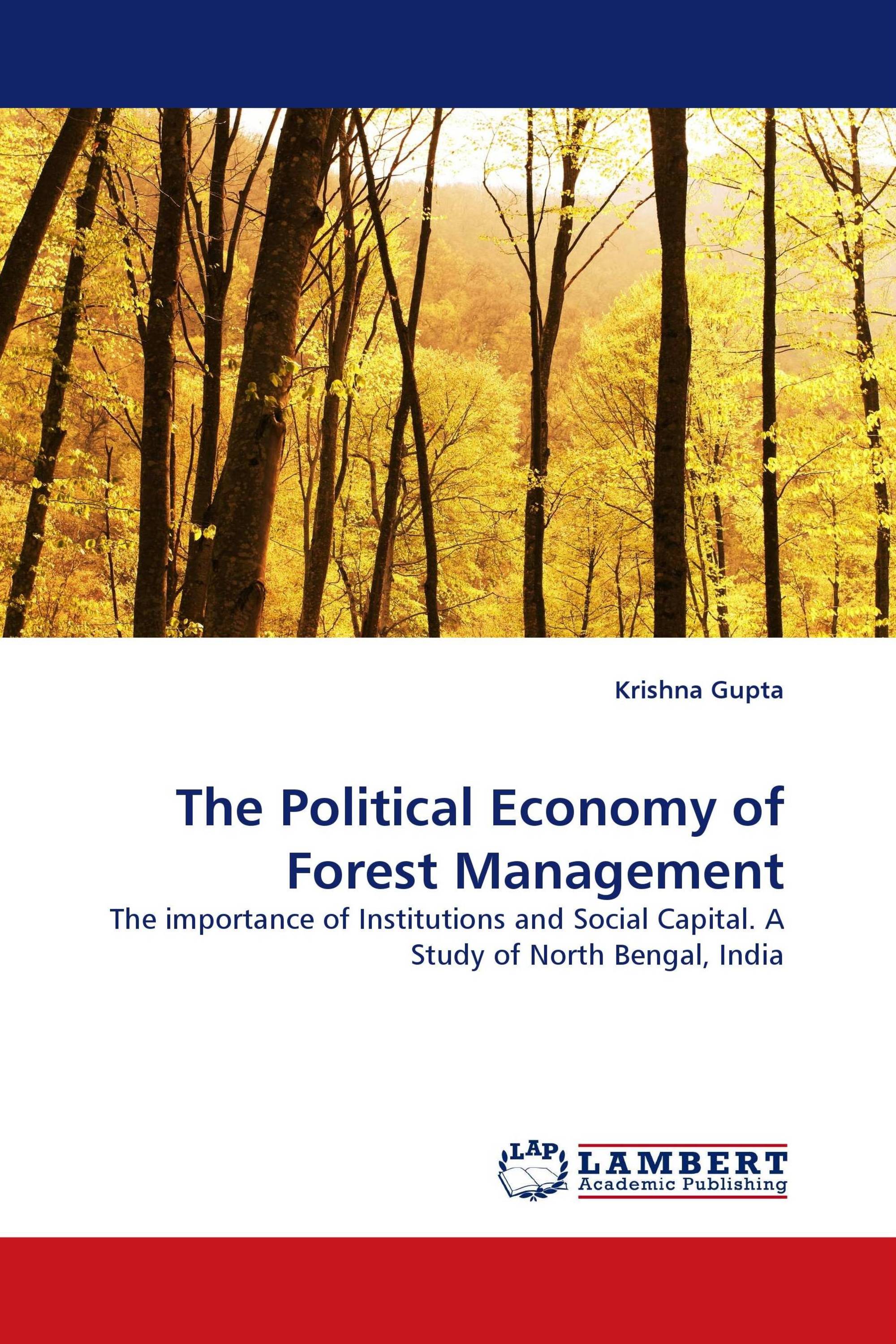 The Political Economy of Forest Management