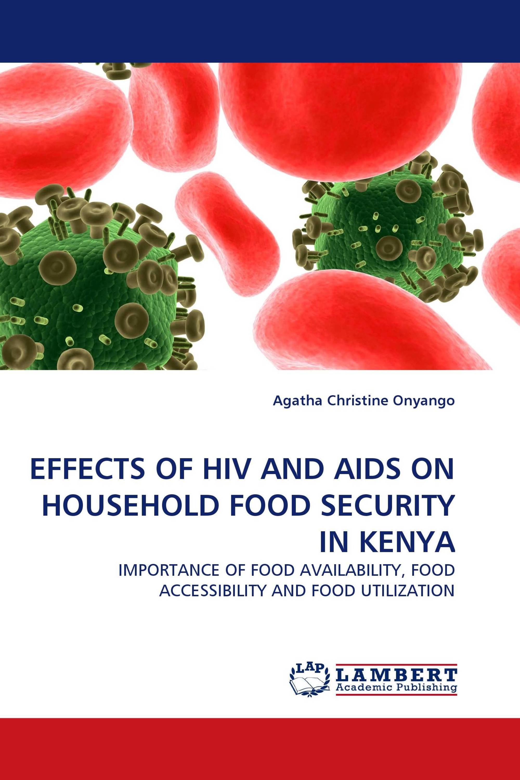 EFFECTS OF HIV AND AIDS ON HOUSEHOLD FOOD SECURITY IN KENYA