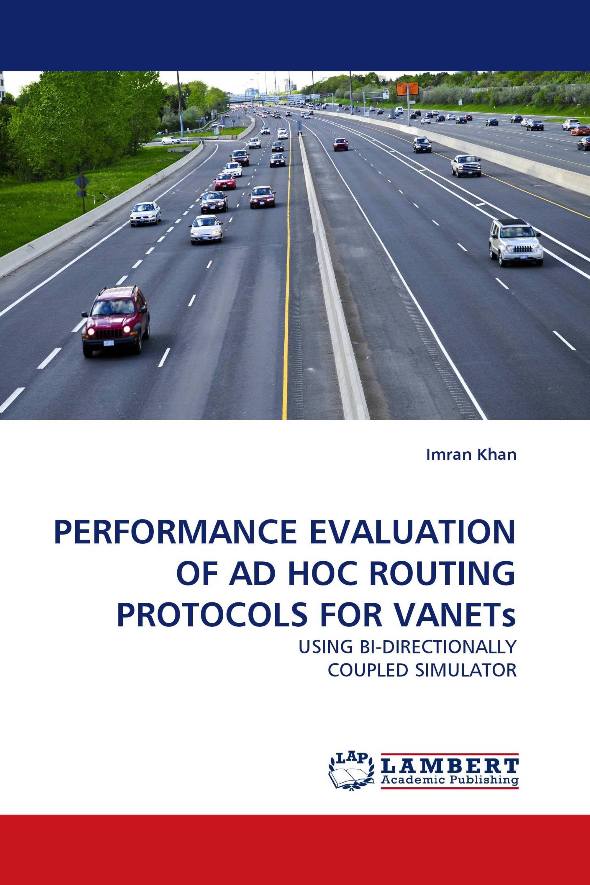 PERFORMANCE EVALUATION OF AD HOC ROUTING PROTOCOLS FOR VANETs