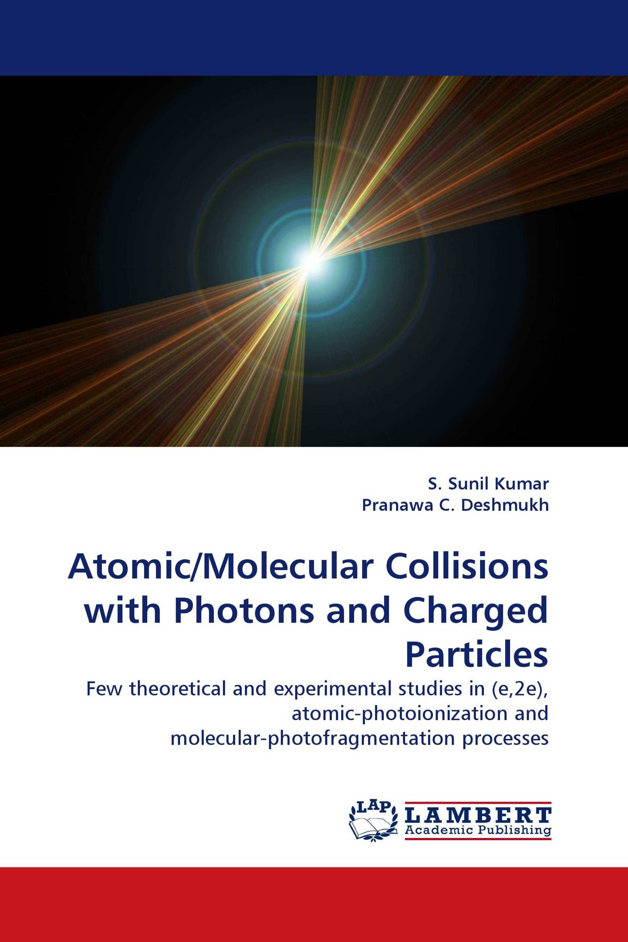 Atomic/Molecular Collisions with Photons and Charged Particles