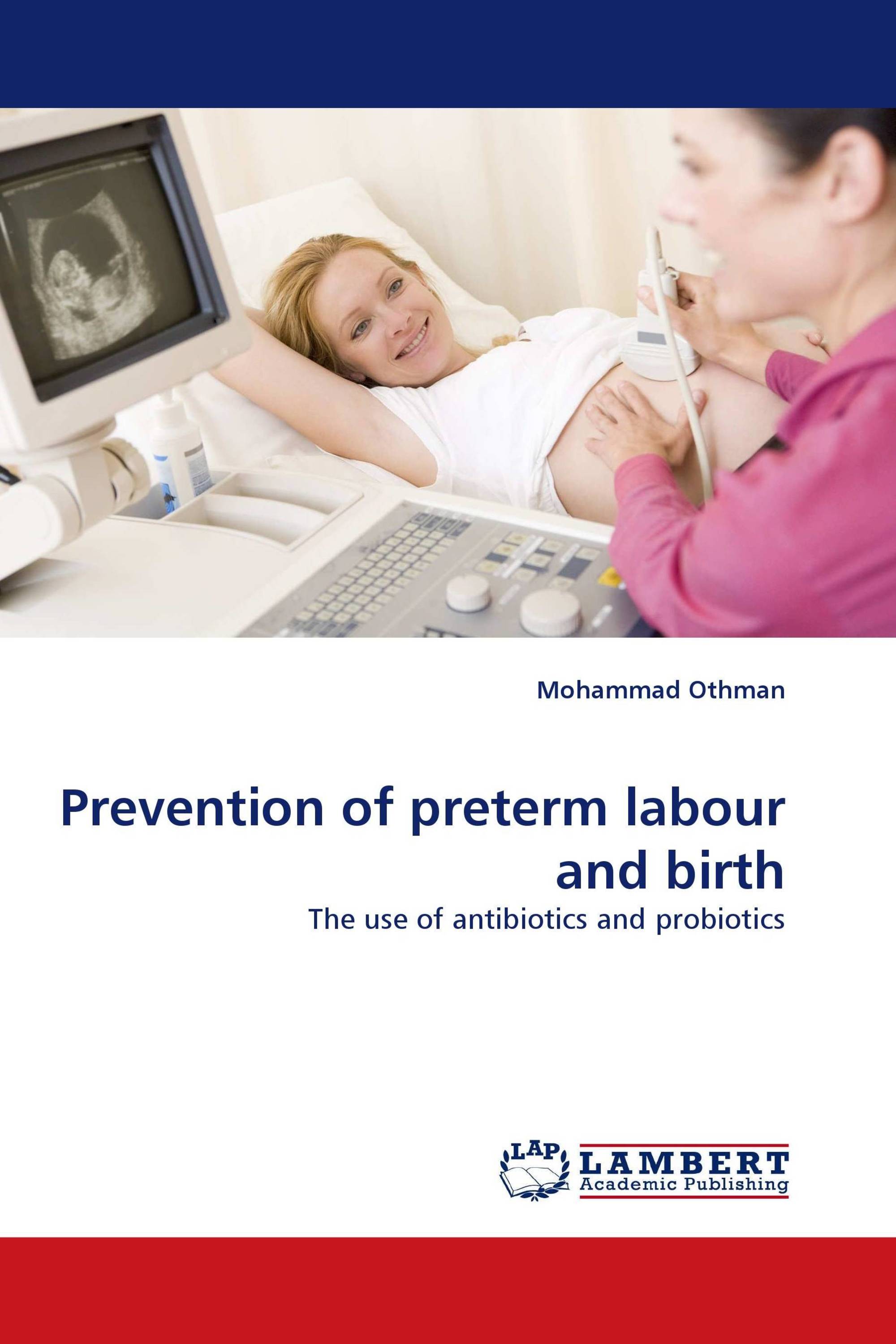 Prevention of preterm labour and birth