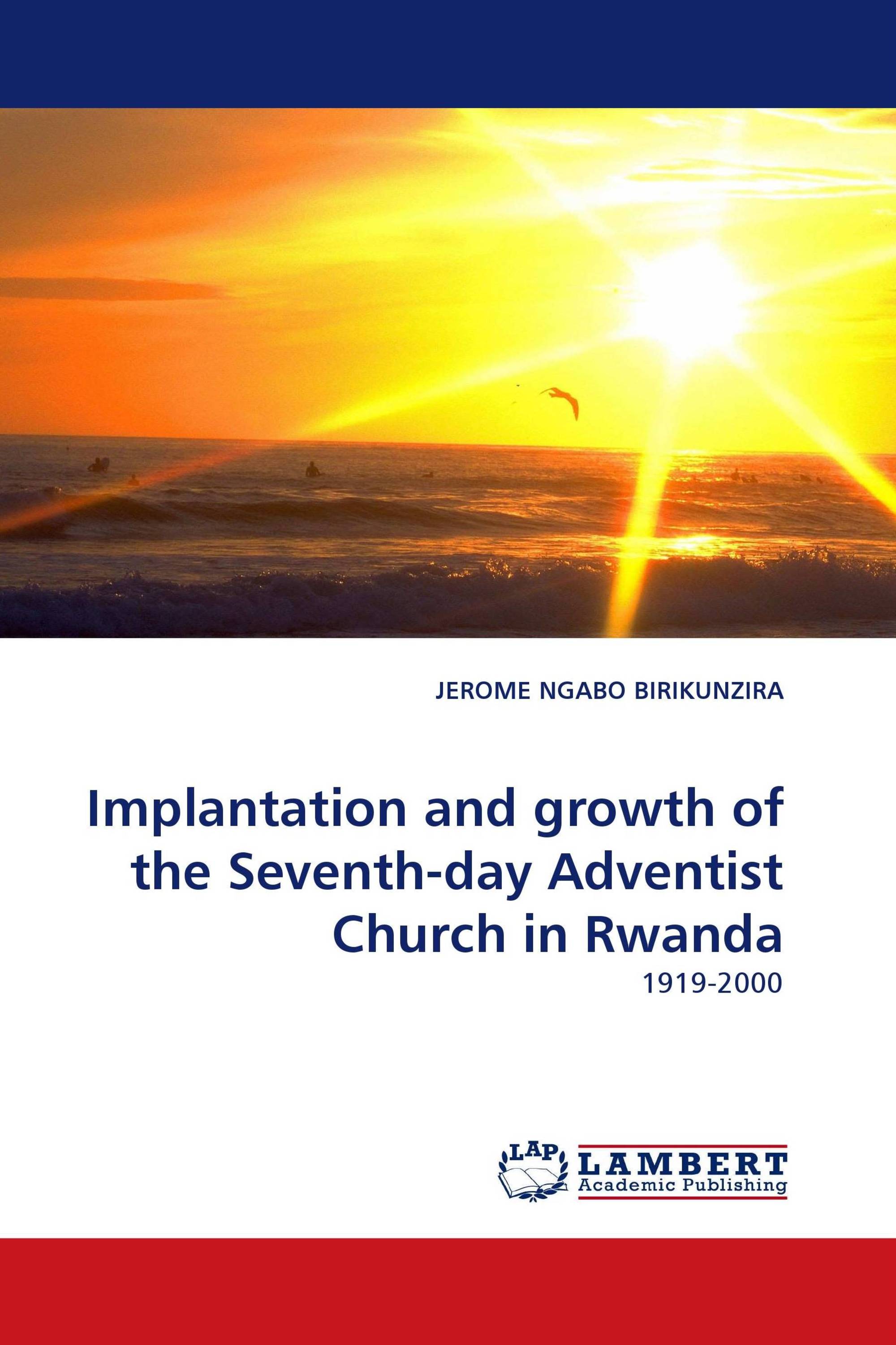 Implantation and growth of the Seventh-day Adventist Church in Rwanda