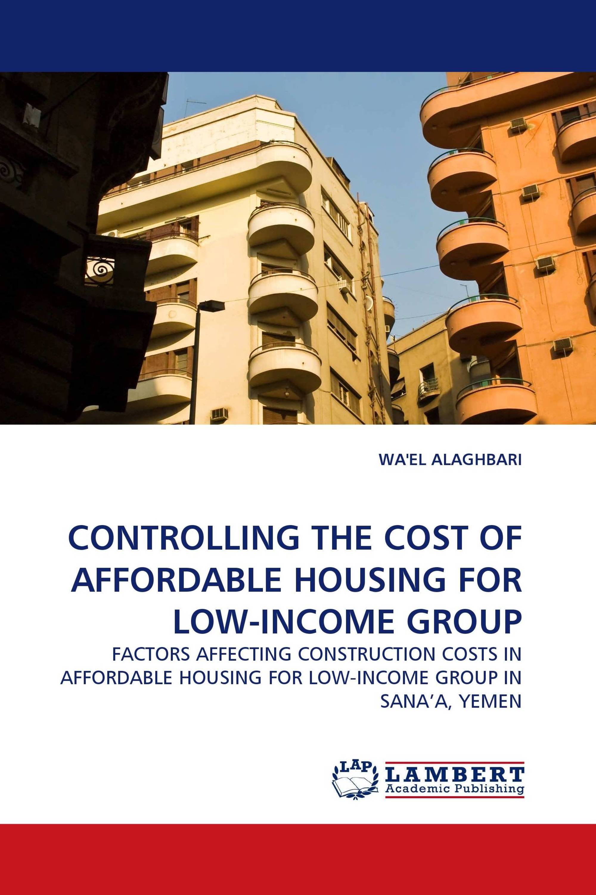 CONTROLLING THE COST OF AFFORDABLE HOUSING FOR LOW-INCOME GROUP