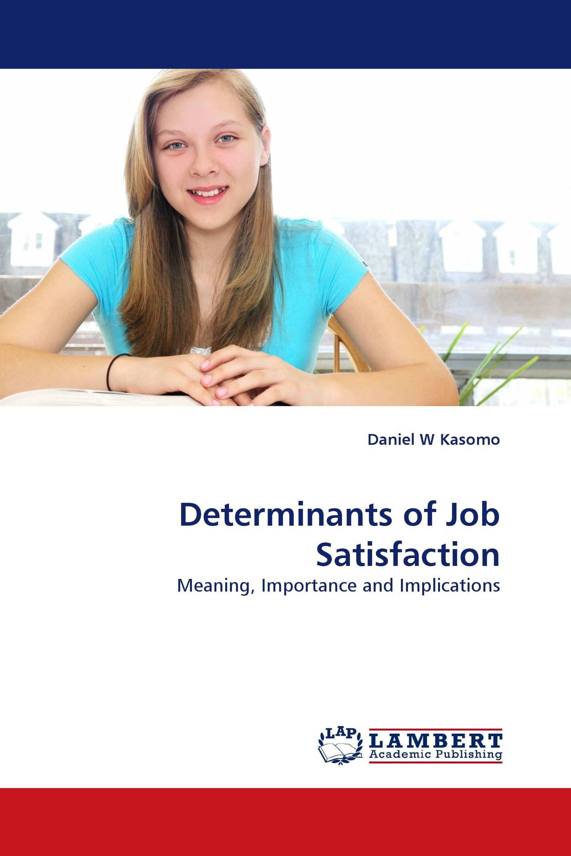 Determinants of Job Satisfaction