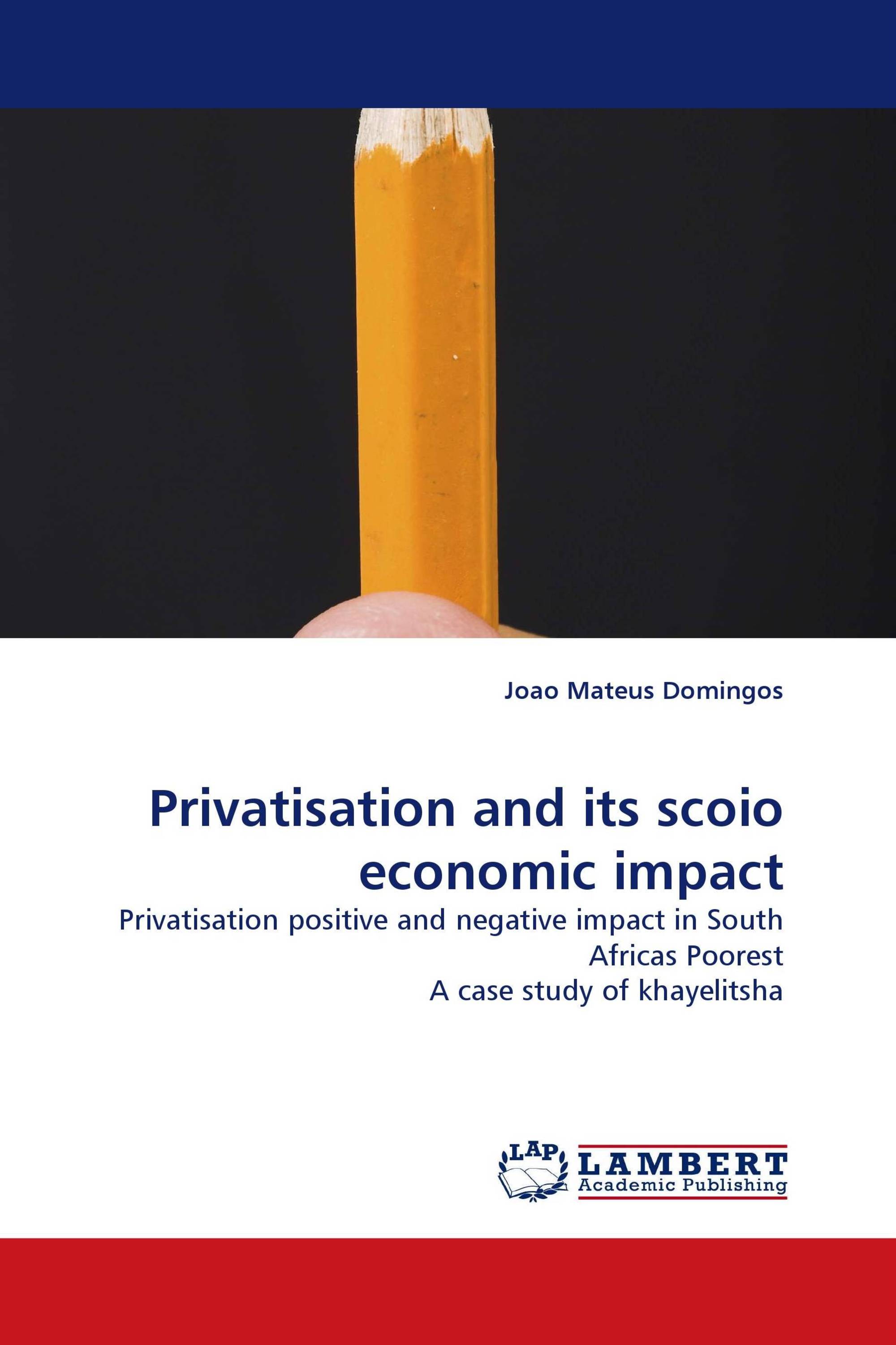 Privatisation and its scoio economic impact