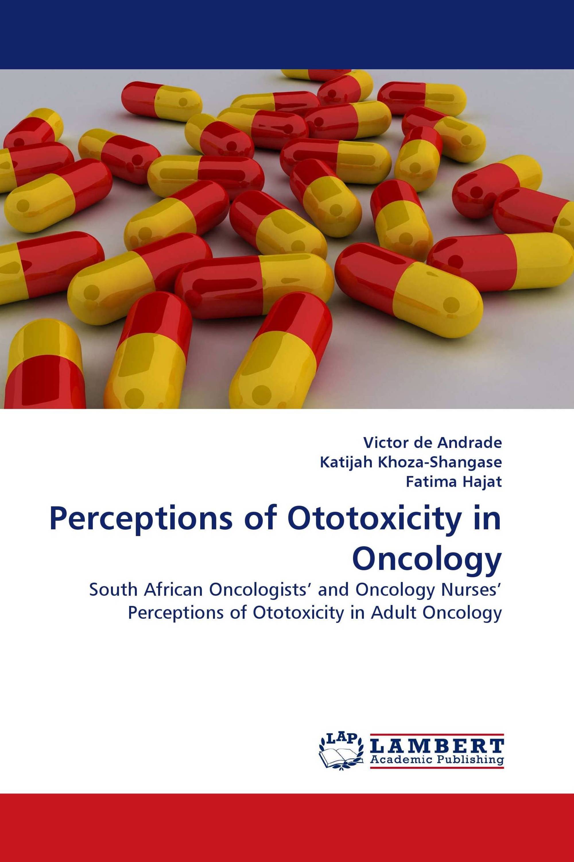 Perceptions of Ototoxicity in Oncology