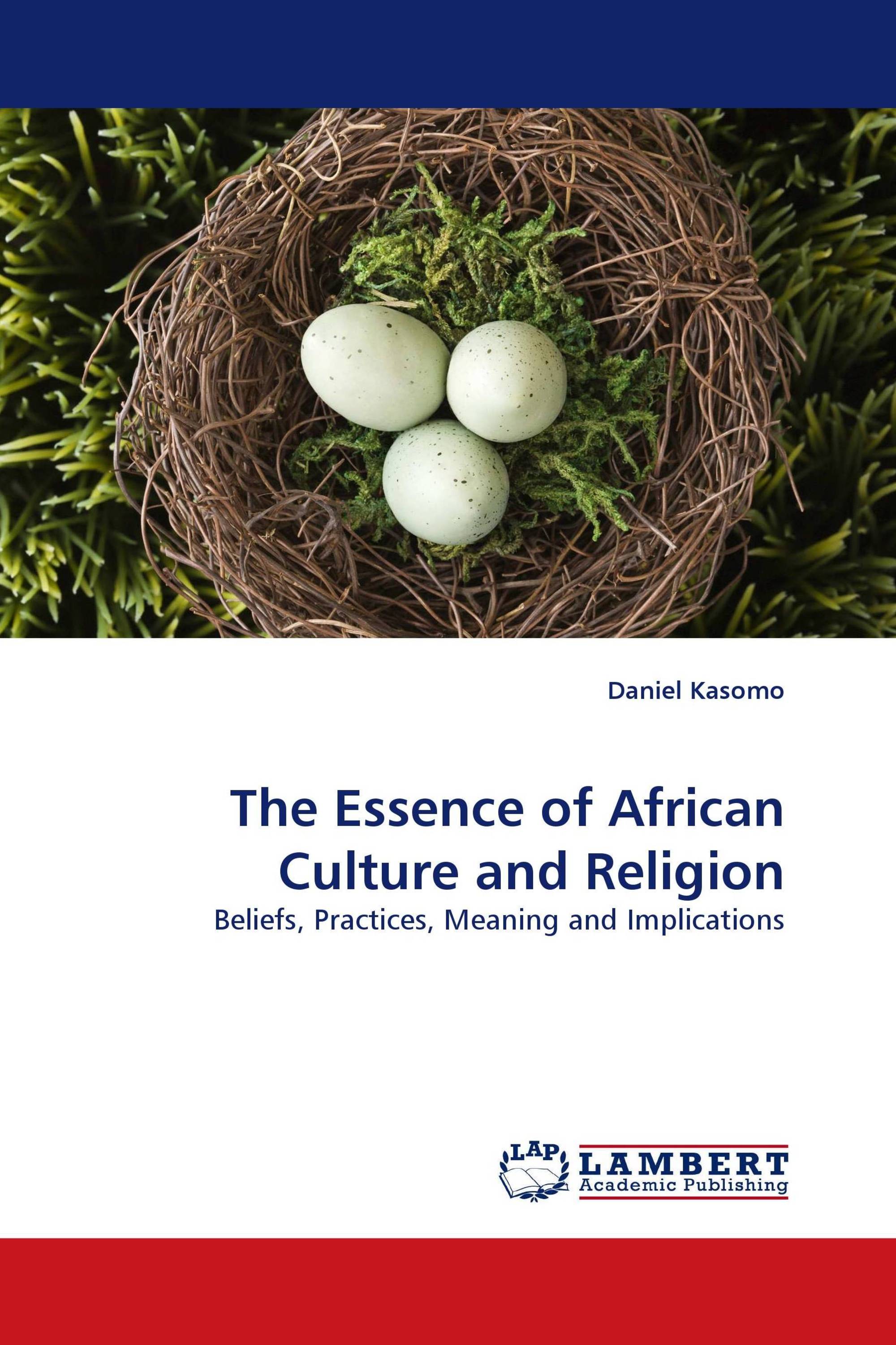 The Essence of African Culture and Religion