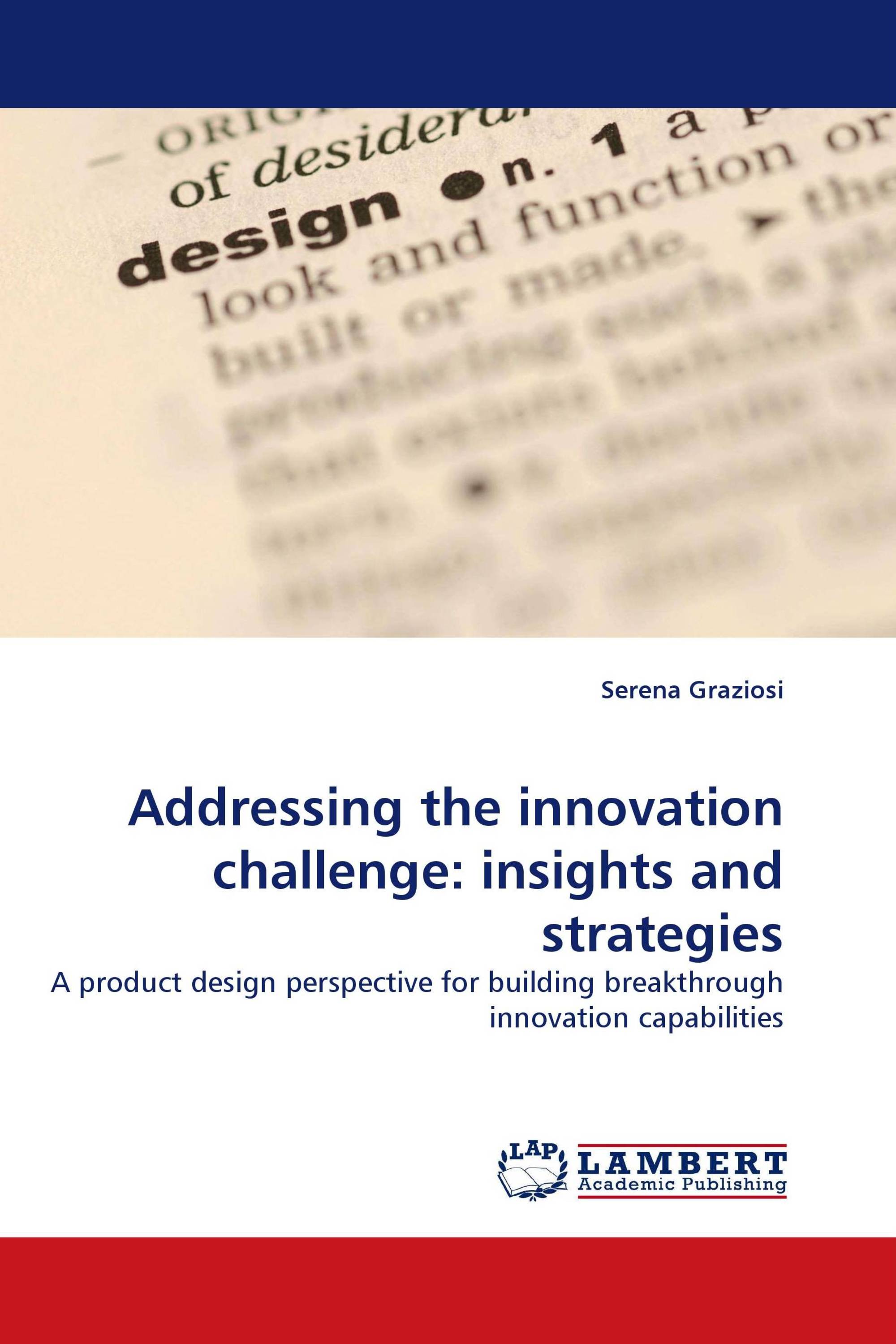 Addressing the innovation challenge: insights and strategies