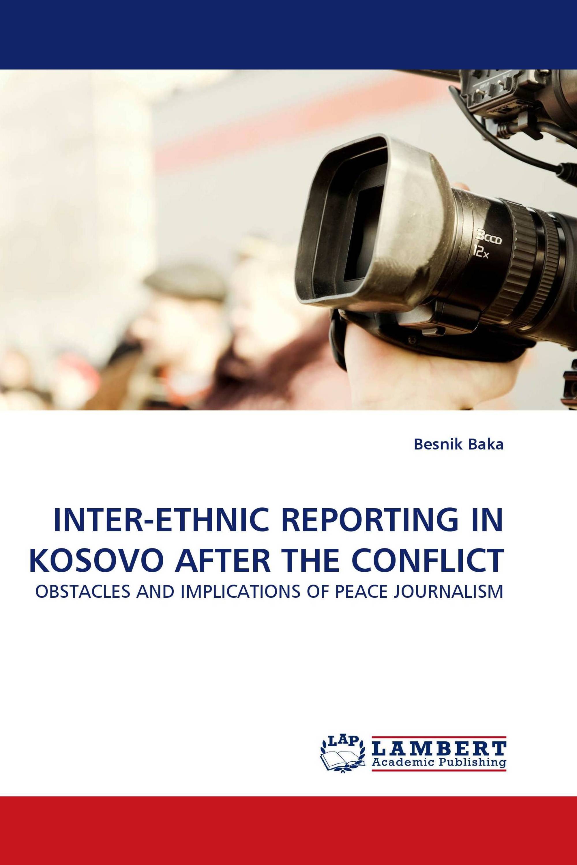 INTER-ETHNIC REPORTING IN KOSOVO AFTER THE CONFLICT