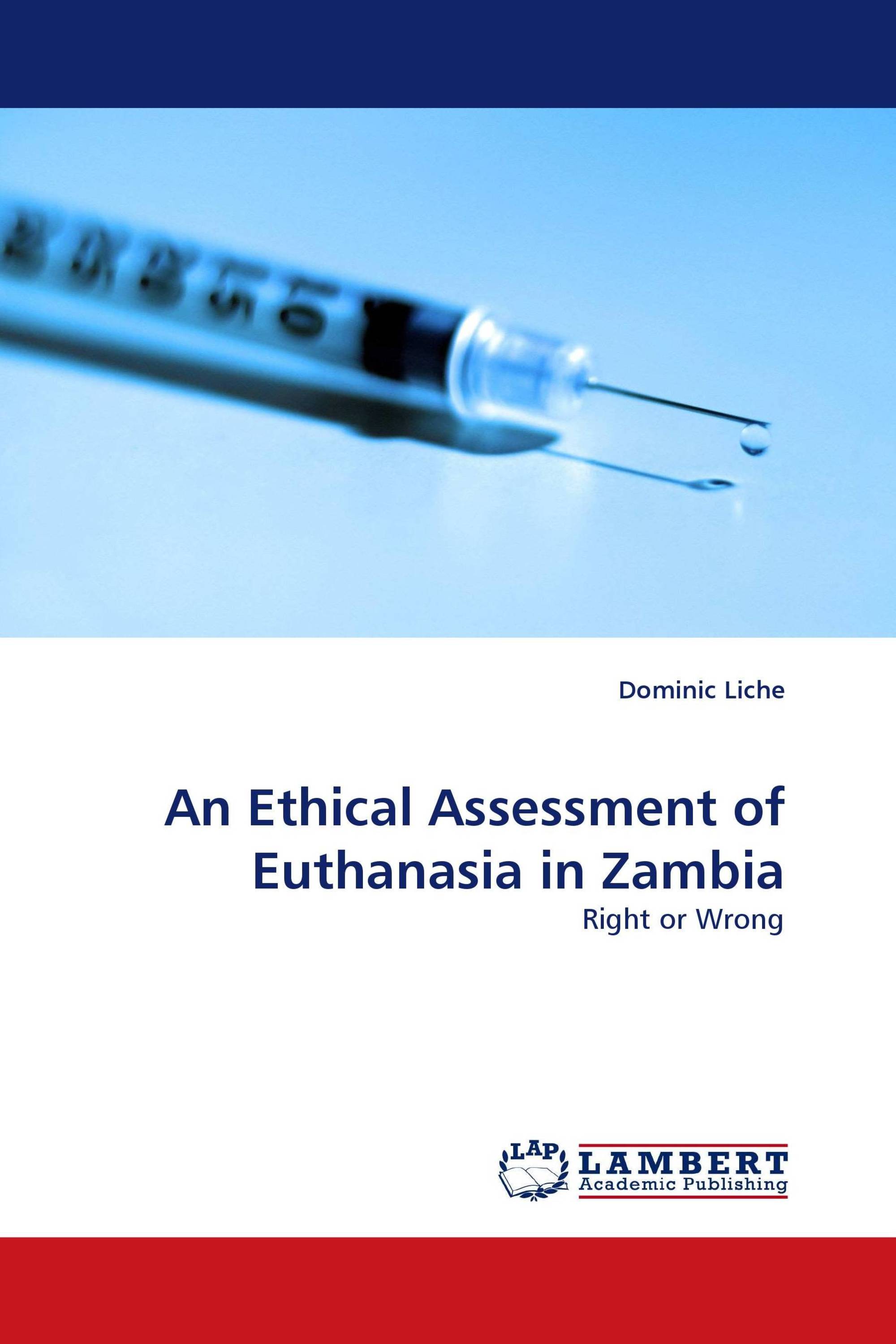 An Ethical Assessment of Euthanasia in Zambia