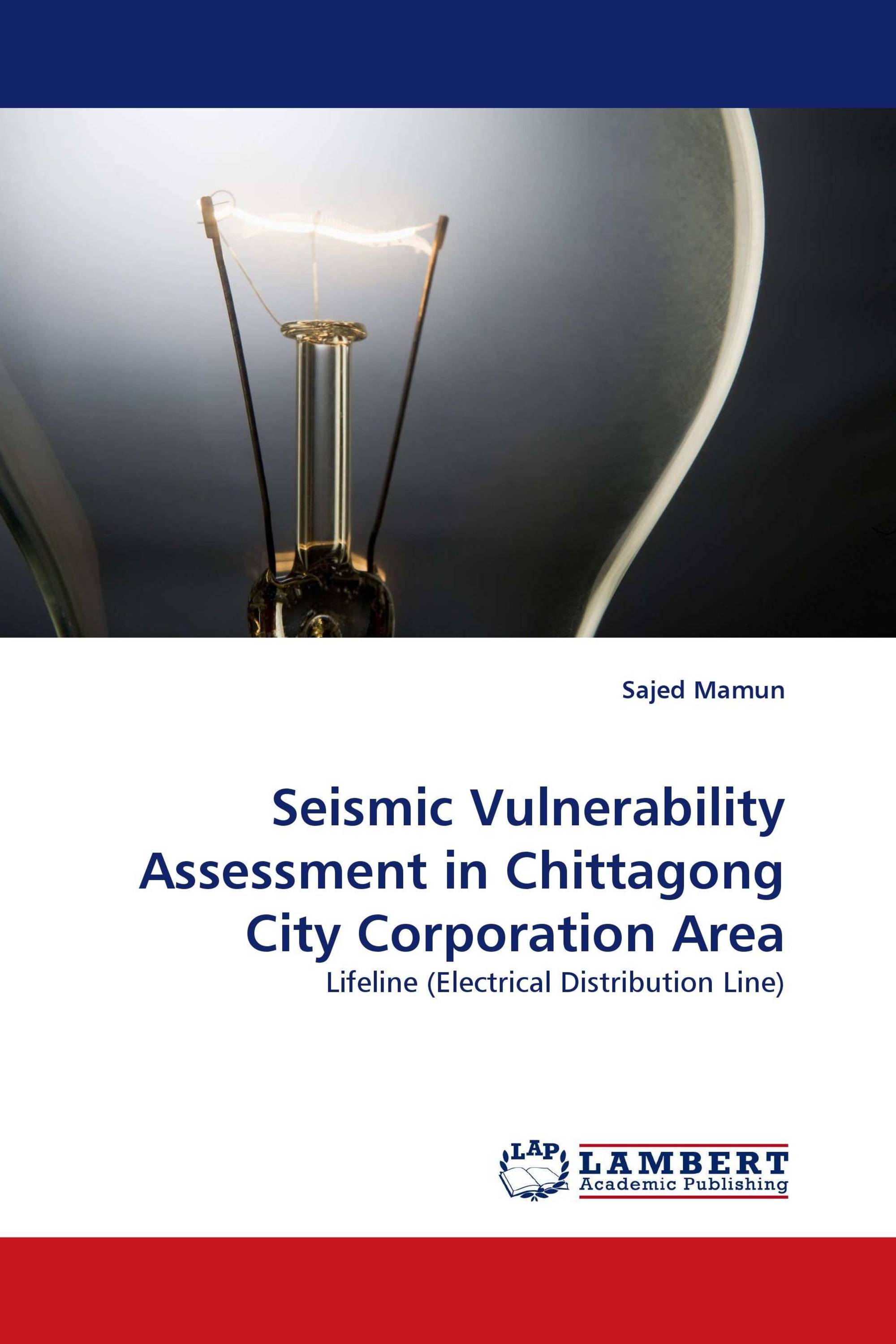 Seismic Vulnerability Assessment in Chittagong City Corporation Area
