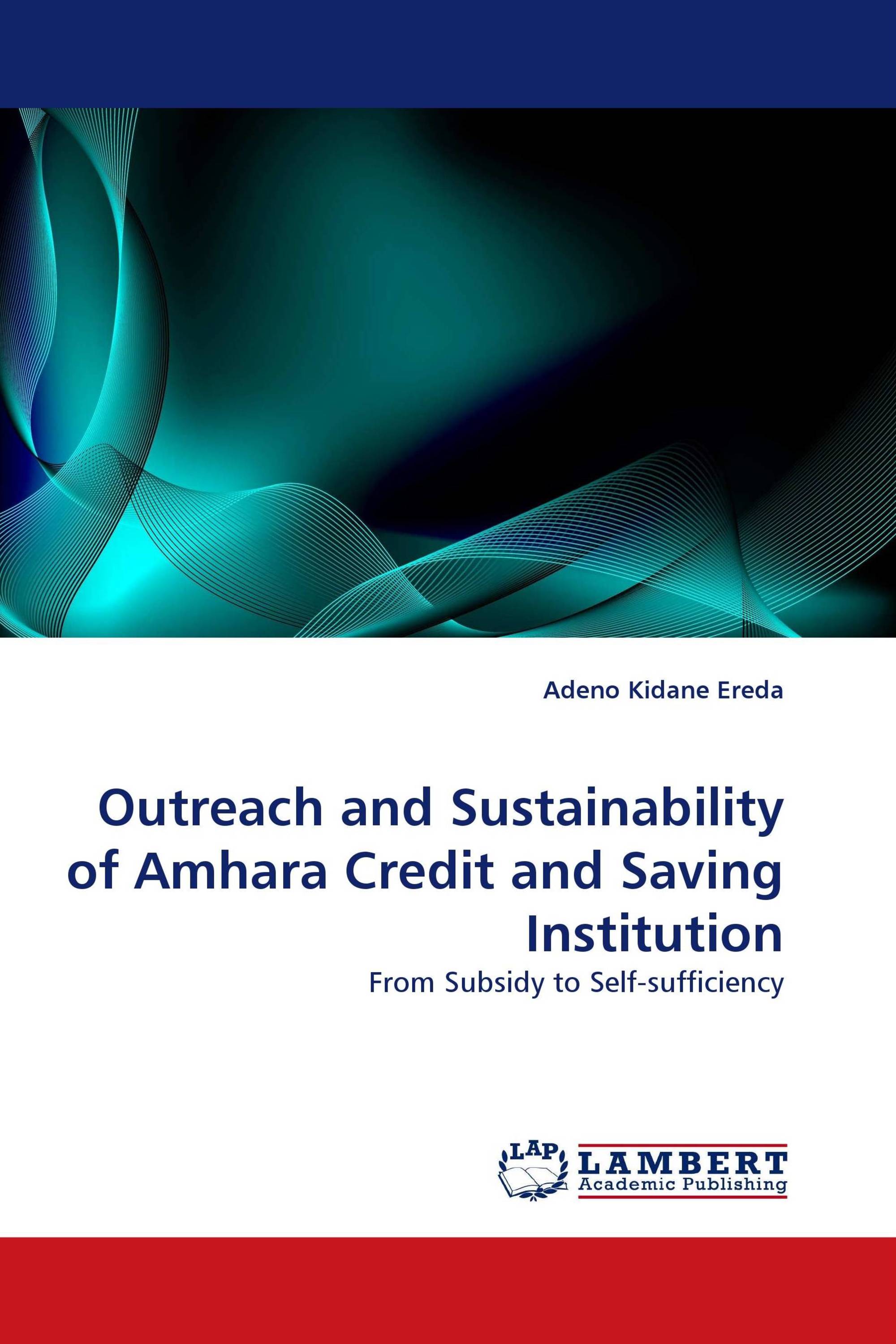 Outreach and Sustainability of Amhara Credit and Saving Institution