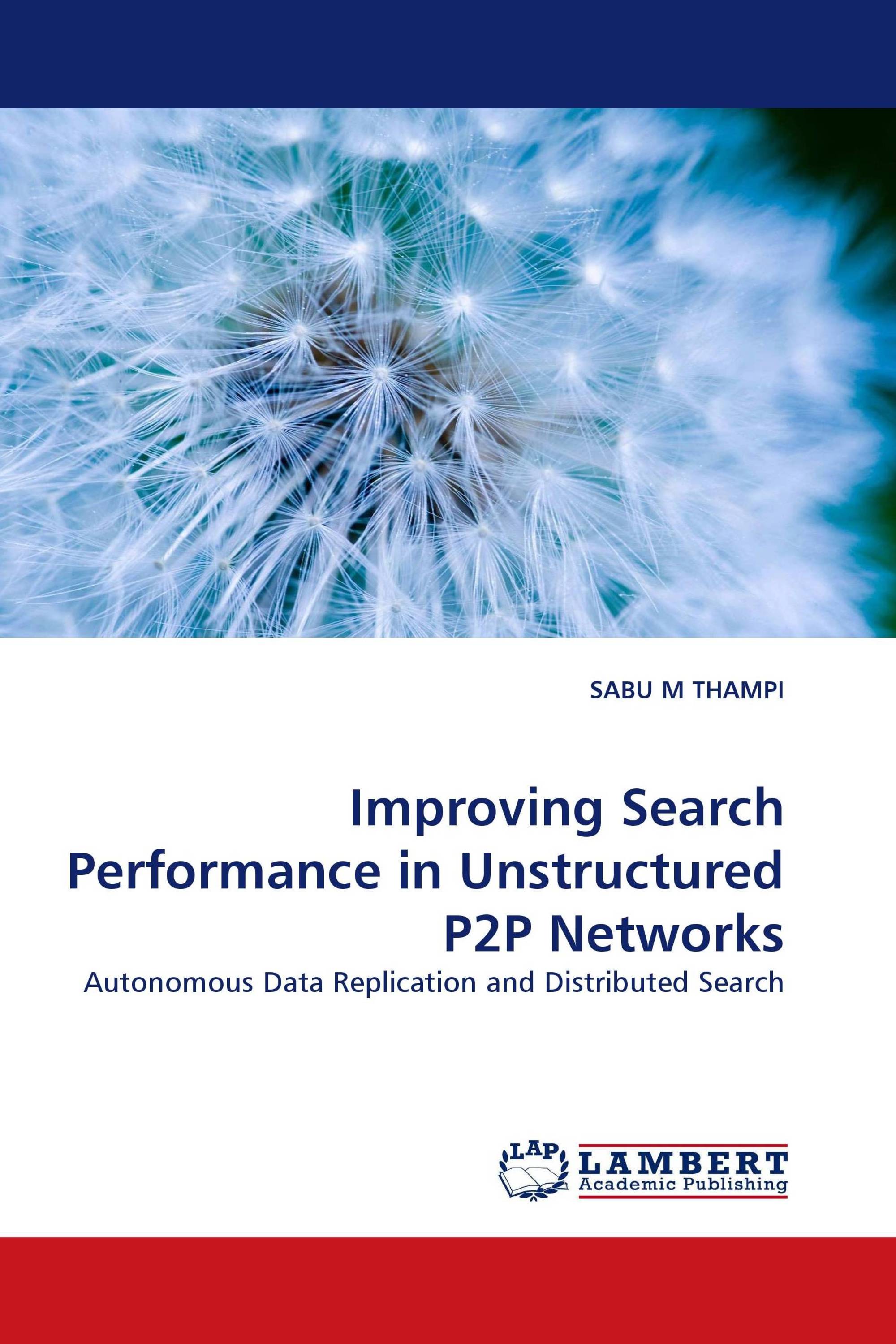 Improving Search Performance in Unstructured P2P Networks